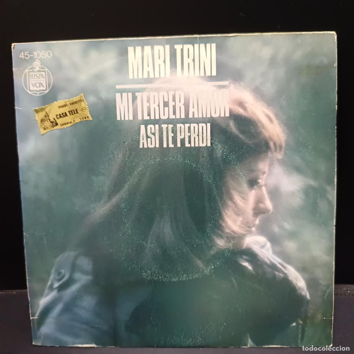 Discos de vinilo: Mari Trini. Mi tercer amor/ Asi te perdi.