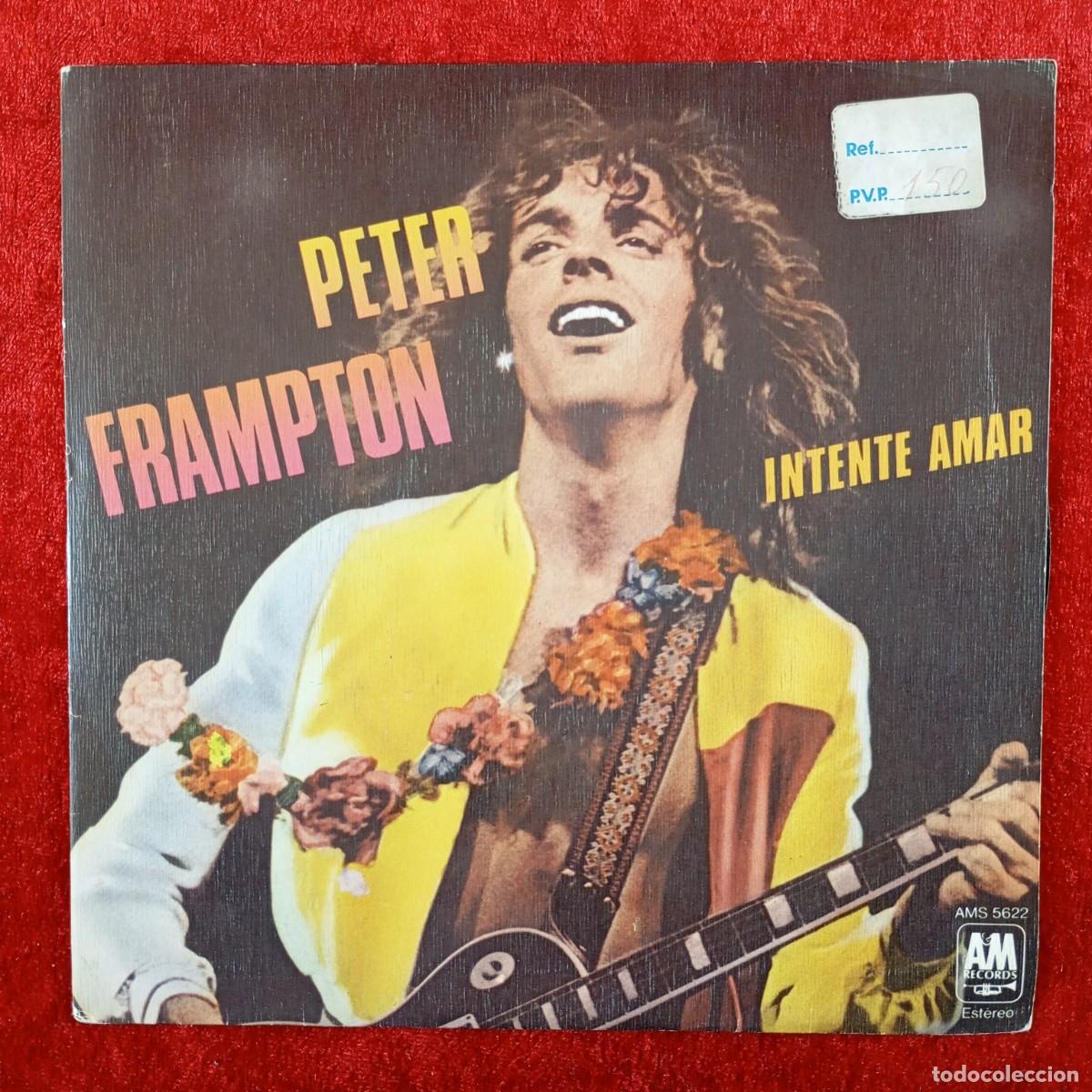 Discos de vinilo: PETER FRAMPTON - INTENTE AMAR - AMS 5622 - SINGLE - DISCO VINILO / 3825