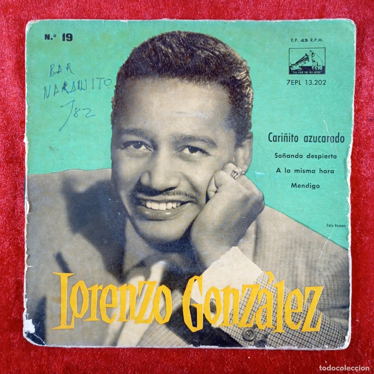 Discos de vinilo: LORENZO GONZ&Aacute;LEZ - CARI&Ntilde;ITO AZUCARADO - 7EPL 13.202 - SINGLE - DISCO VINILO / 3829