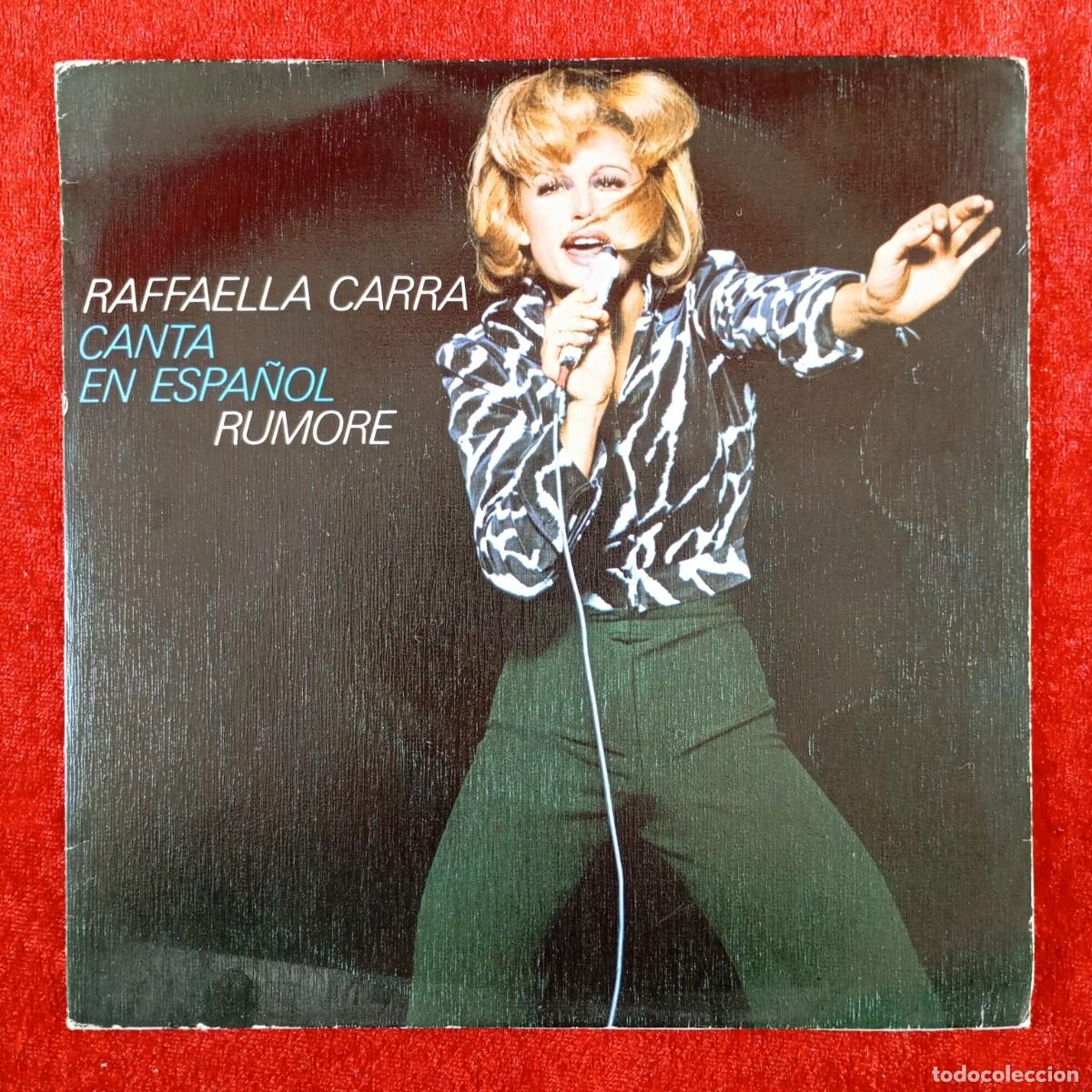 Discos de vinilo: RAFFAELLA CARRA CANTA EN ESPA&Ntilde;OL - RUMORE - CBS 3426 - SINGLE - DISCO VINILO / 3842