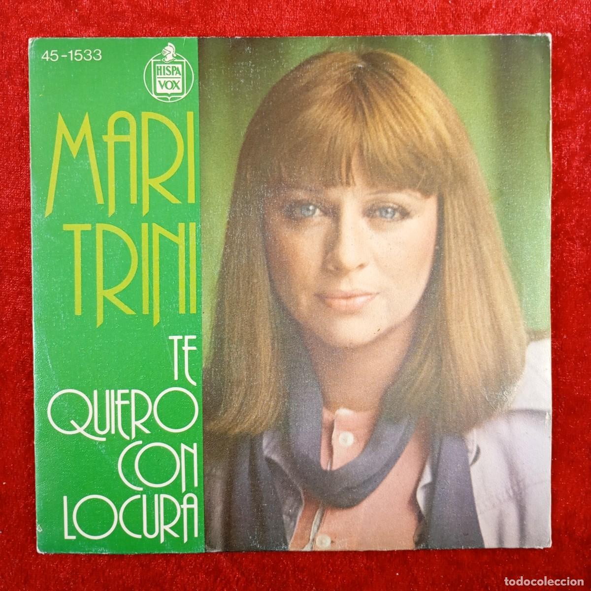 Discos de vinilo: MARI TRINI - TE QUIERO CON LOCURA - 45-1533 - SINGLE - DISCO VINILO / 3858