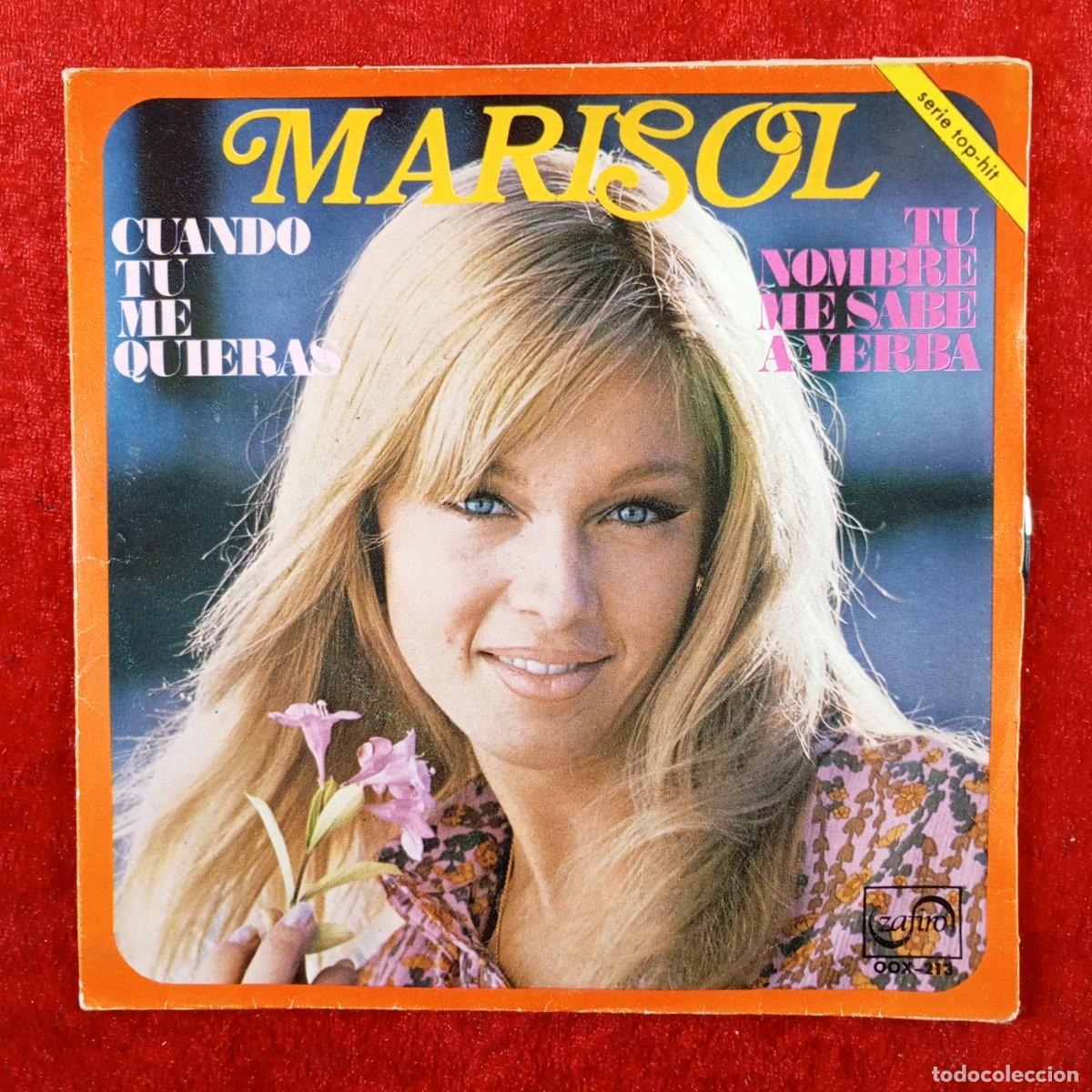 Discos de vinilo: MARISOL - CUANDO TU ME QUIERAS - TU NOMBRE ME SABE A YERBA - SINGLE - DISCO VINILO / 3865
