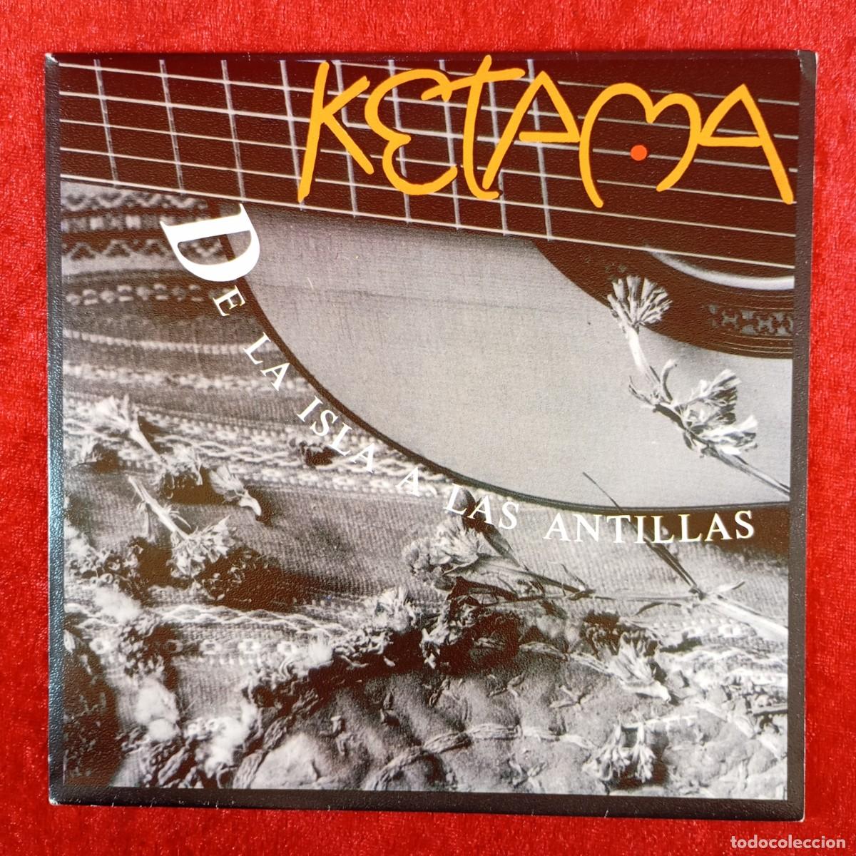 Discos de vinilo: KETAMA - DE LA ISLA A LAS ANTILLAS - 864 026-7 - SINGLE - DISCO VINILO / 3886