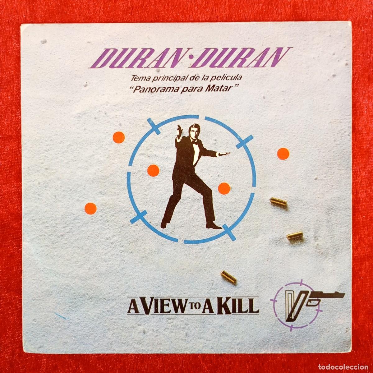 Discos de vinilo: DURAN DURAN - A VIEW TO A KILL - PANORAMA PARA MATAR - 006 200630 7 - SINGLE - DISCO VINILO / 3941