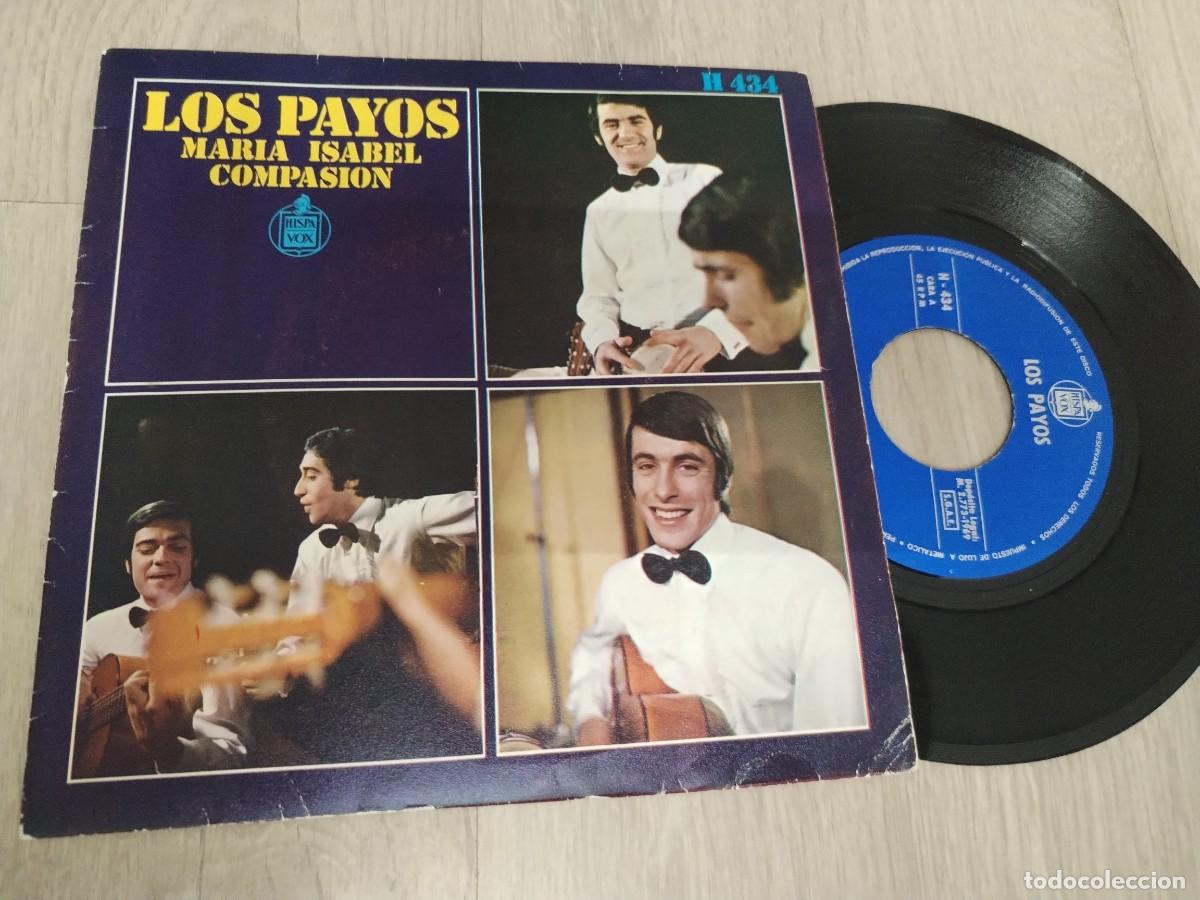 Discos de vinilo: LOS PAYOS - MARIA ISABEL + COMPASION ..SINGLE DE HISPAVOX DE 1969 - EDICION ORIGINAL