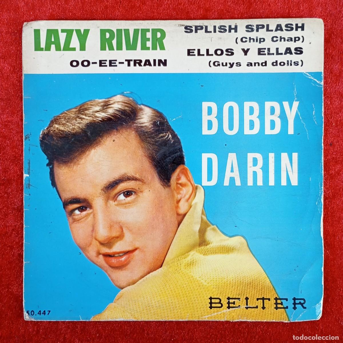 Discos de vinilo: LAZY RIVER - OO-EE-TRAIN - BOBBY DARIN - 50.447 - SINGLE - DISCO VINILO / 3948