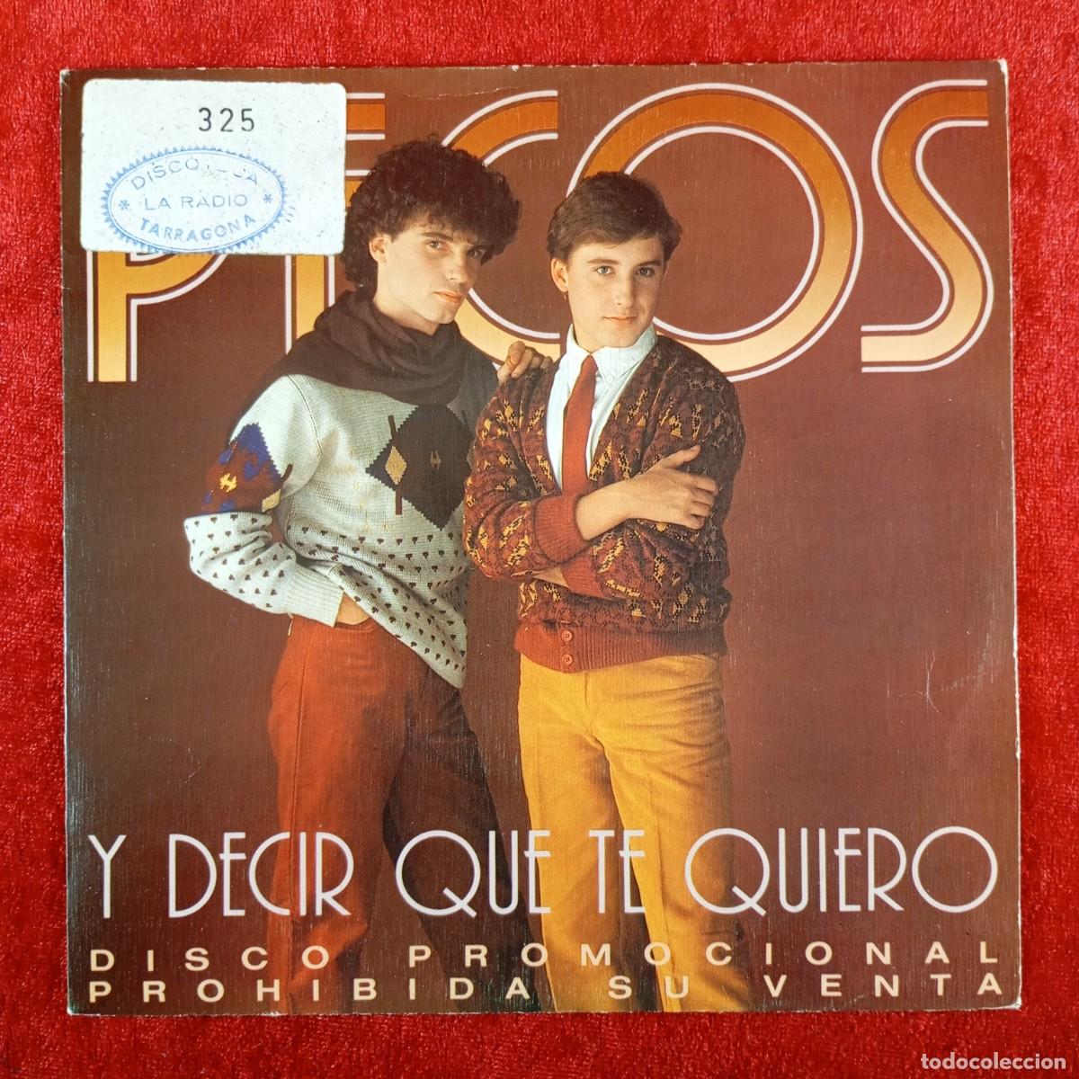 Discos de vinilo: PECOS - Y DECIR QUE TE QUIERO - 1982 - DISCO PROMOCIONAL - SINGLE - DISCO VINILO / 3964