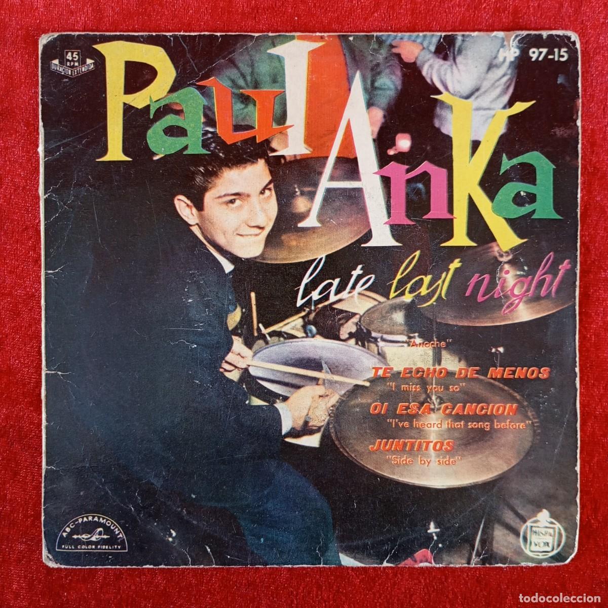 Discos de vinilo: PAUL ANKA - LATE LAST NIGHT - HP 97-15 - SINGLE - DISCO VINILO / 3967