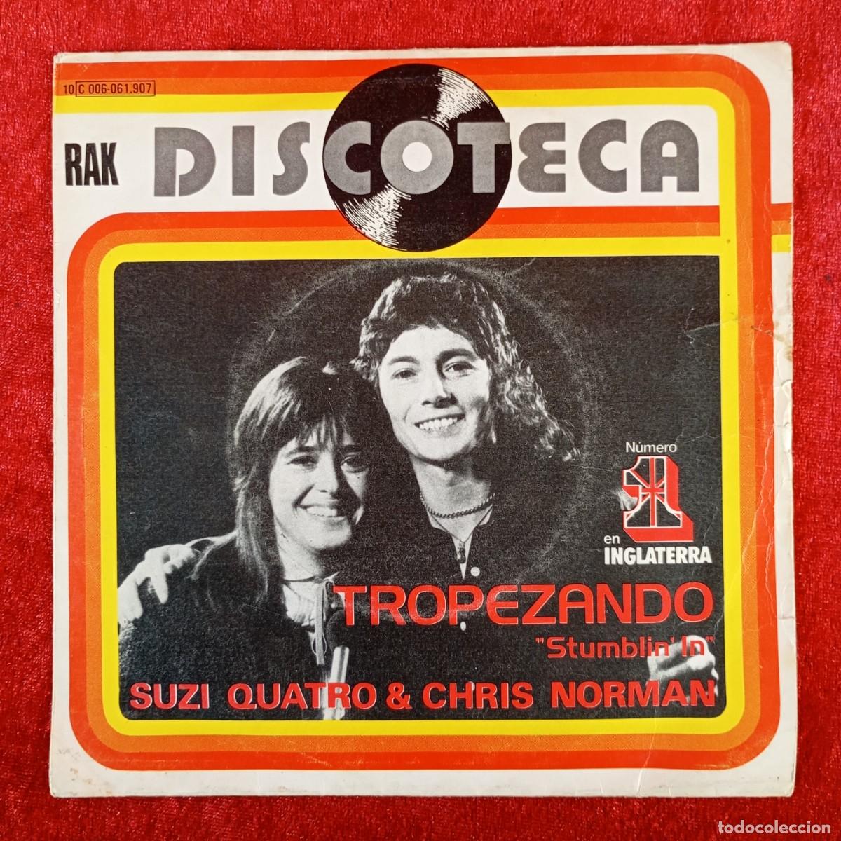 Discos de vinilo: SUZI QUATRO & CHRIS NORMAN - TROPEZANDO - STUMBLIN IN - 10 C 006-061 - SINGLE - DISCO VINILO / 3973
