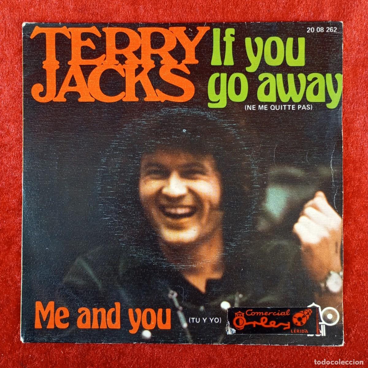 Discos de vinilo: TERRY JACKS - IF YOU GO AWAY - NE ME QUITTE PAS - 20 08 262 - SINGLE - DISCO VINILO / 3977