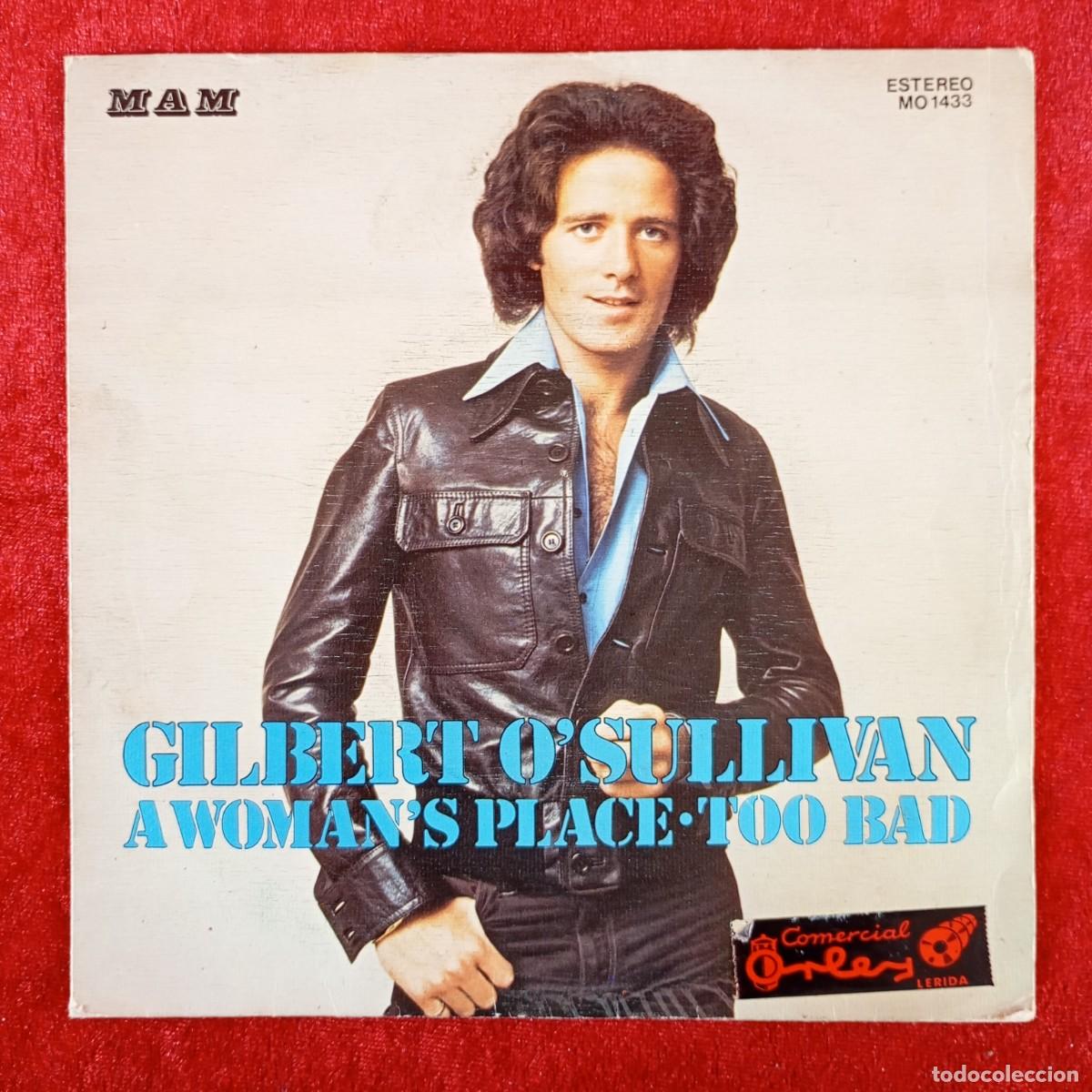 Discos de vinilo: GILBERT O'SULLIVAN - A WOMAN'S PLACE - TOO BAD - MO 1433 - SINGLE - DISCO VINILO / 3983
