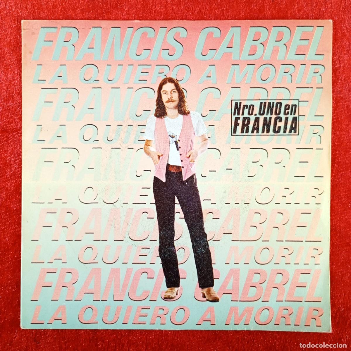 Discos de vinilo: FRANCIS CABREL - CBS 8081 - SINGLE - DISCO VINILO / 3988 - Foto 1