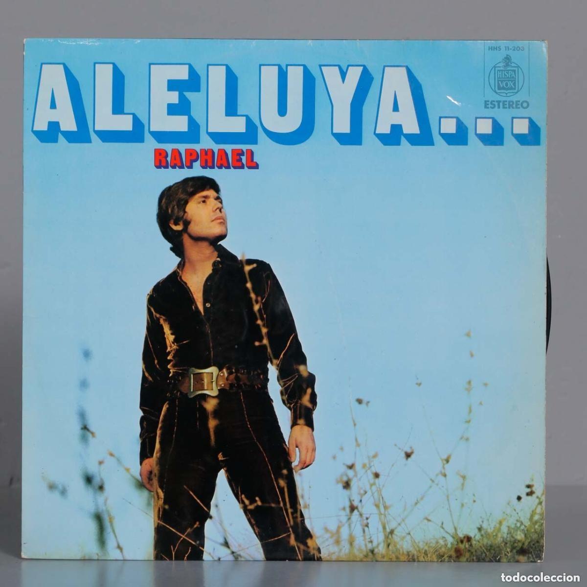 Discos de vinilo: RAPHAEL - ALELUYA ....LP DE HISPAVOX ORIGINAL DE 1970 .