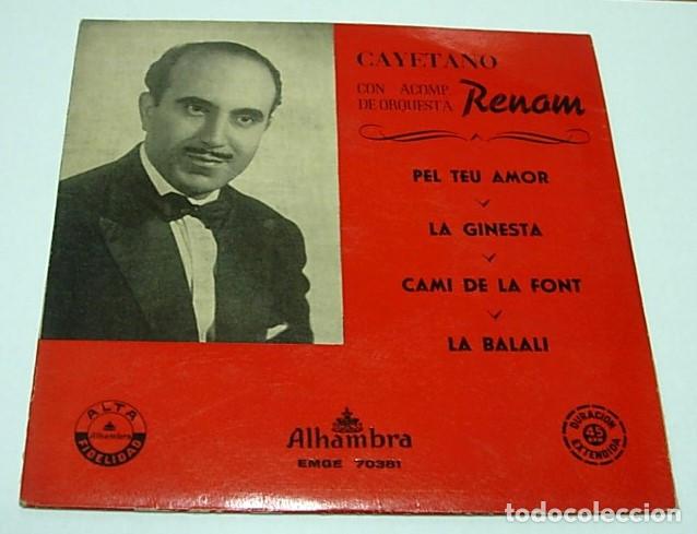 Discos de vinil: CAYETANO RENOM 7&rdquo; EP 45rpm Pel Teu Amor+3 Sello ALHAMBRA anterior a 1958 error de cat&aacute;logo Raro!!