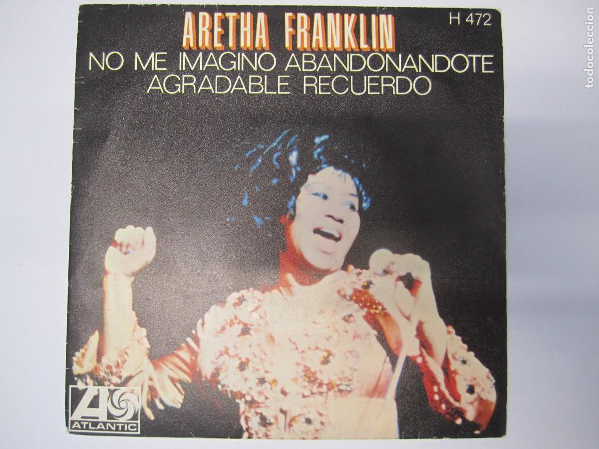 Discos de vinilo: disco vinilo single aretha franklin no me imagino abandonandote