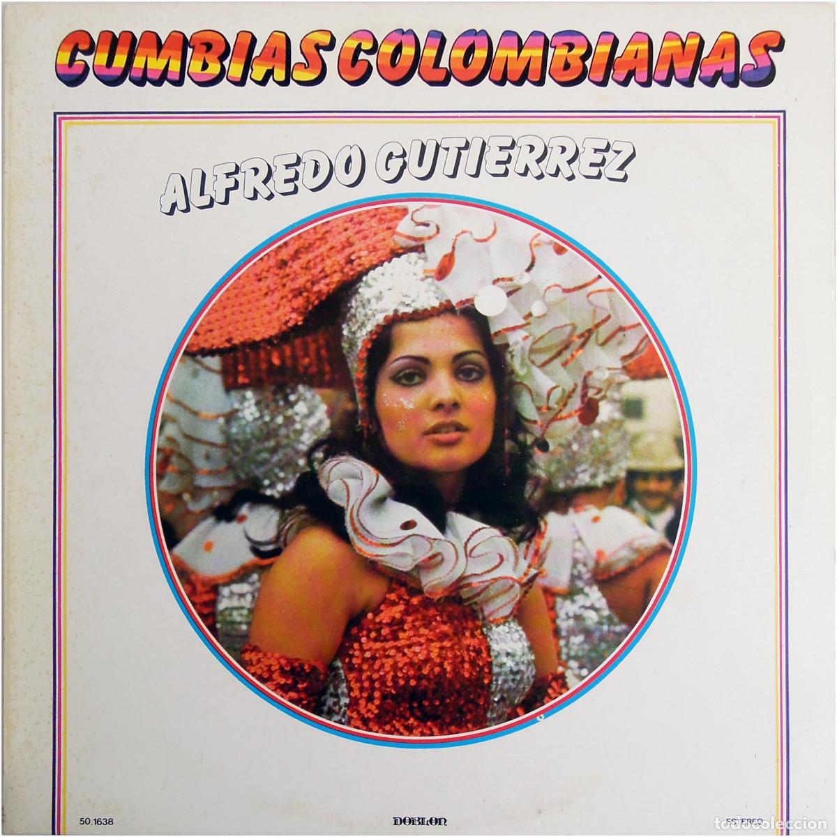 Discos de vinilo: Alfredo Gutierrez - Cumbias Colombianas - LP Spain 1981 . Doblon 50.1638 - EX/VG+