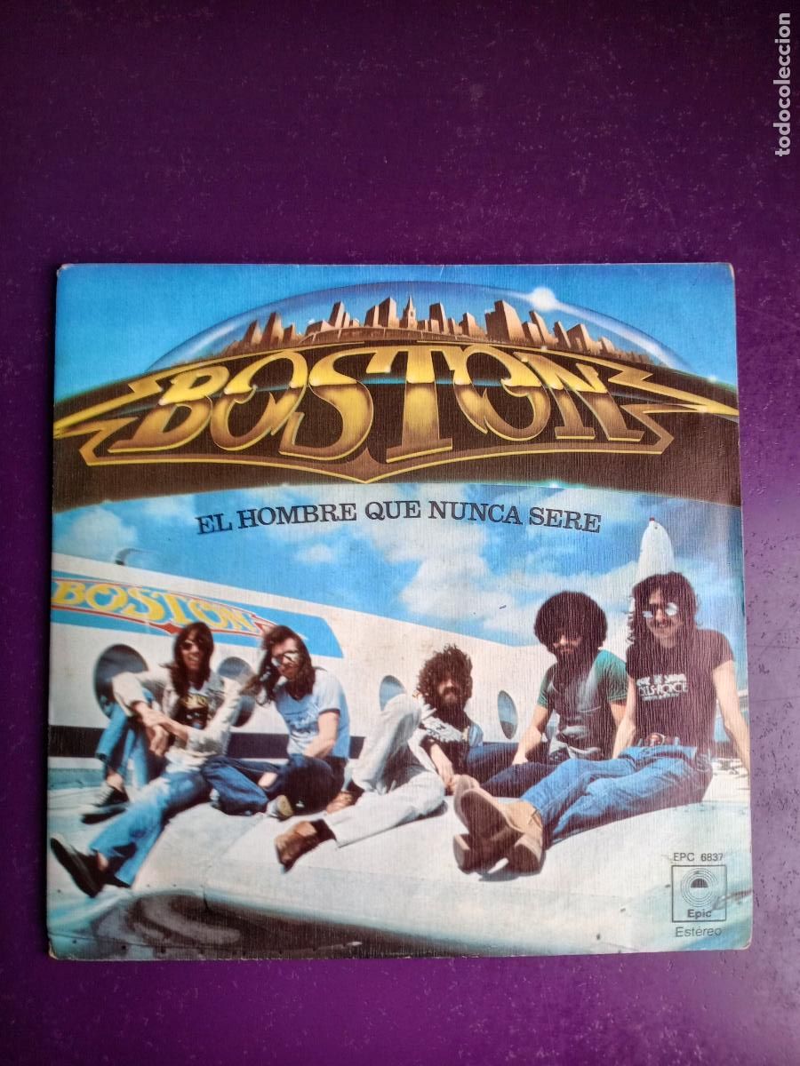 Discos de vinilo: Boston &ndash; El Hombre Que Nunca Sere - Sg EPIC 1979 - AOR 70'S - USO LEVE