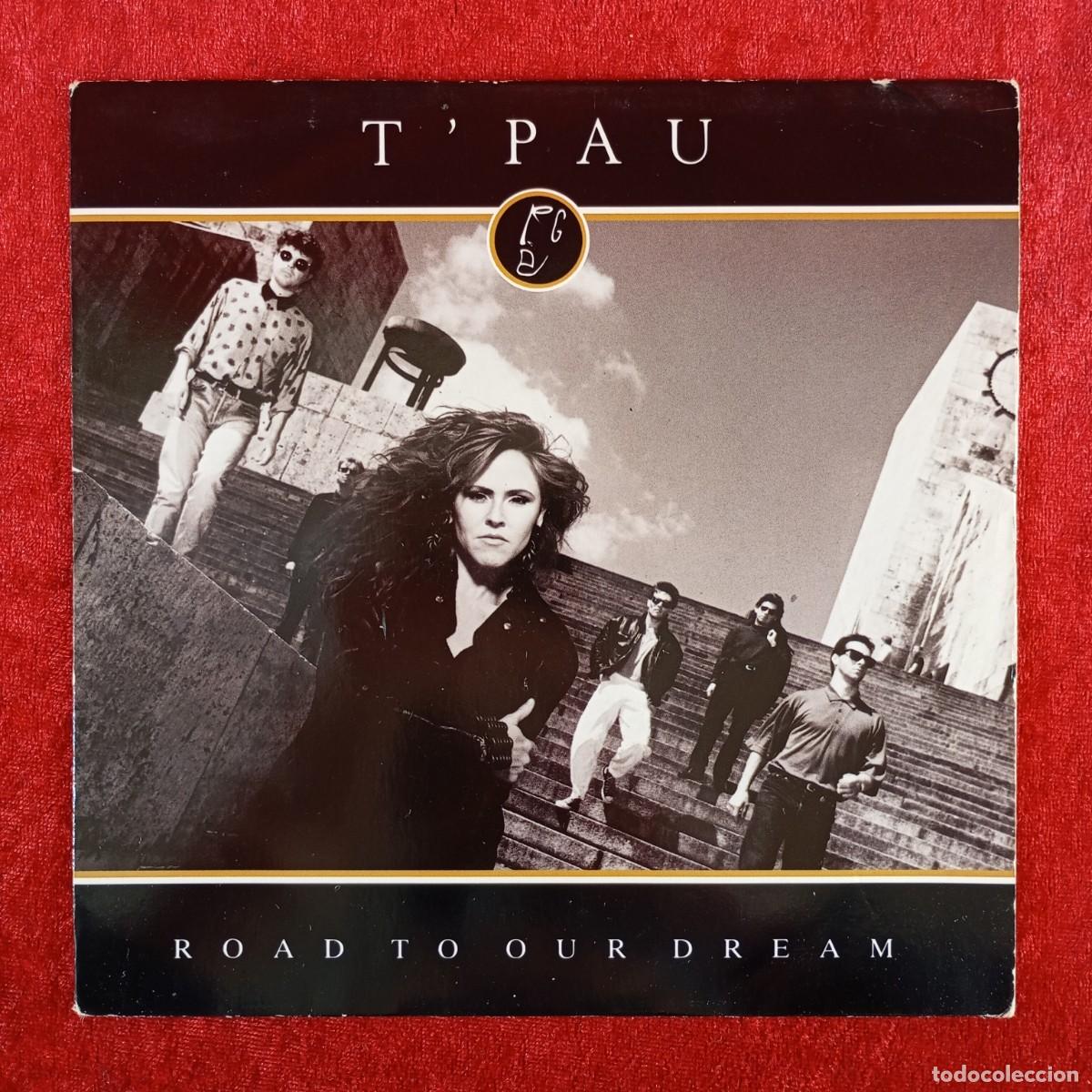 Discos de vinilo: T'PAU - ROAD TO OUR DREAM - SRN 100 - SINGLE - DISCO VINILO / 4027