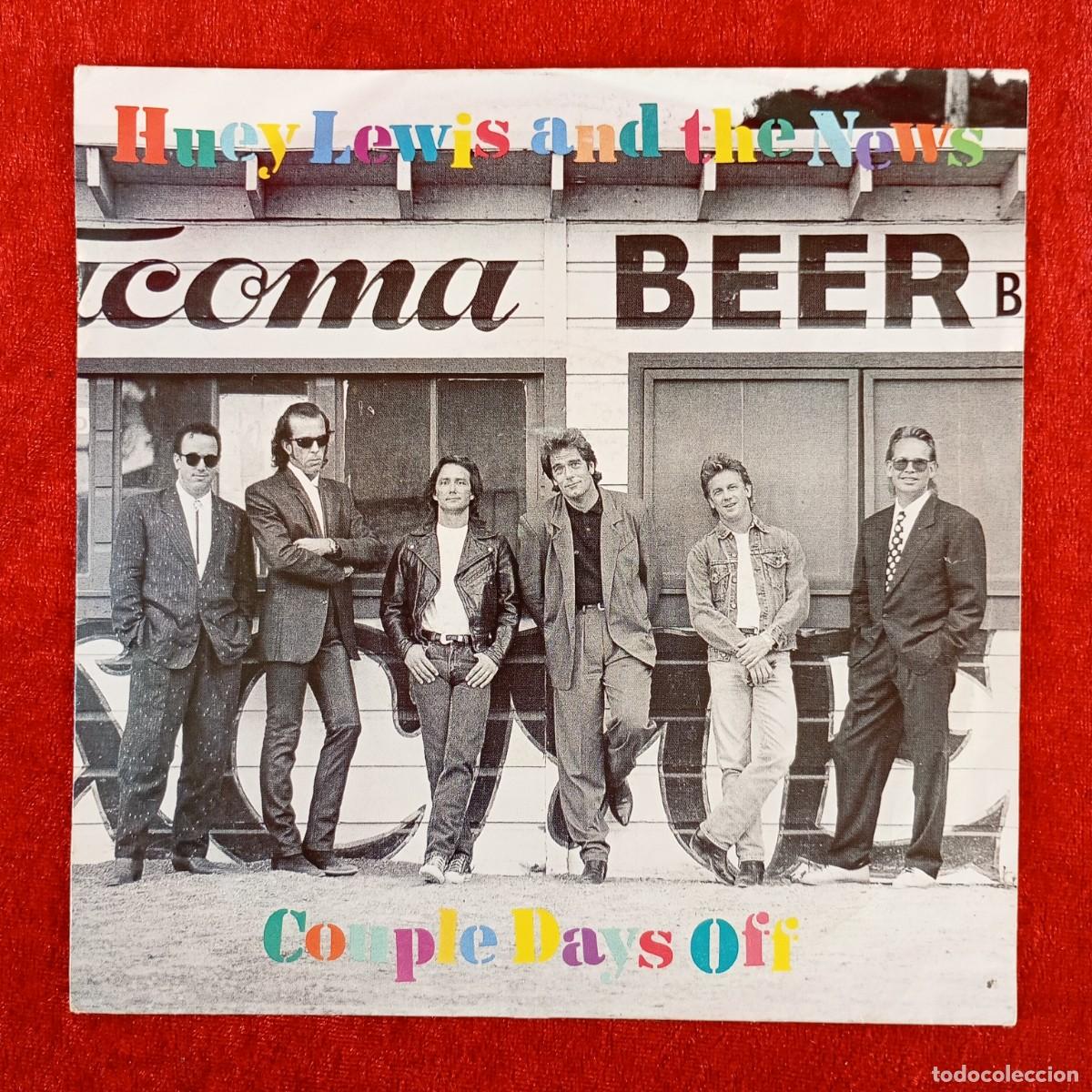 Discos de vinilo: HUEY LEWIS AND THE NEWS - COUPLE DAYS OFF - 006 20 4308 7- SINGLE - DISCO VINILO / 4042