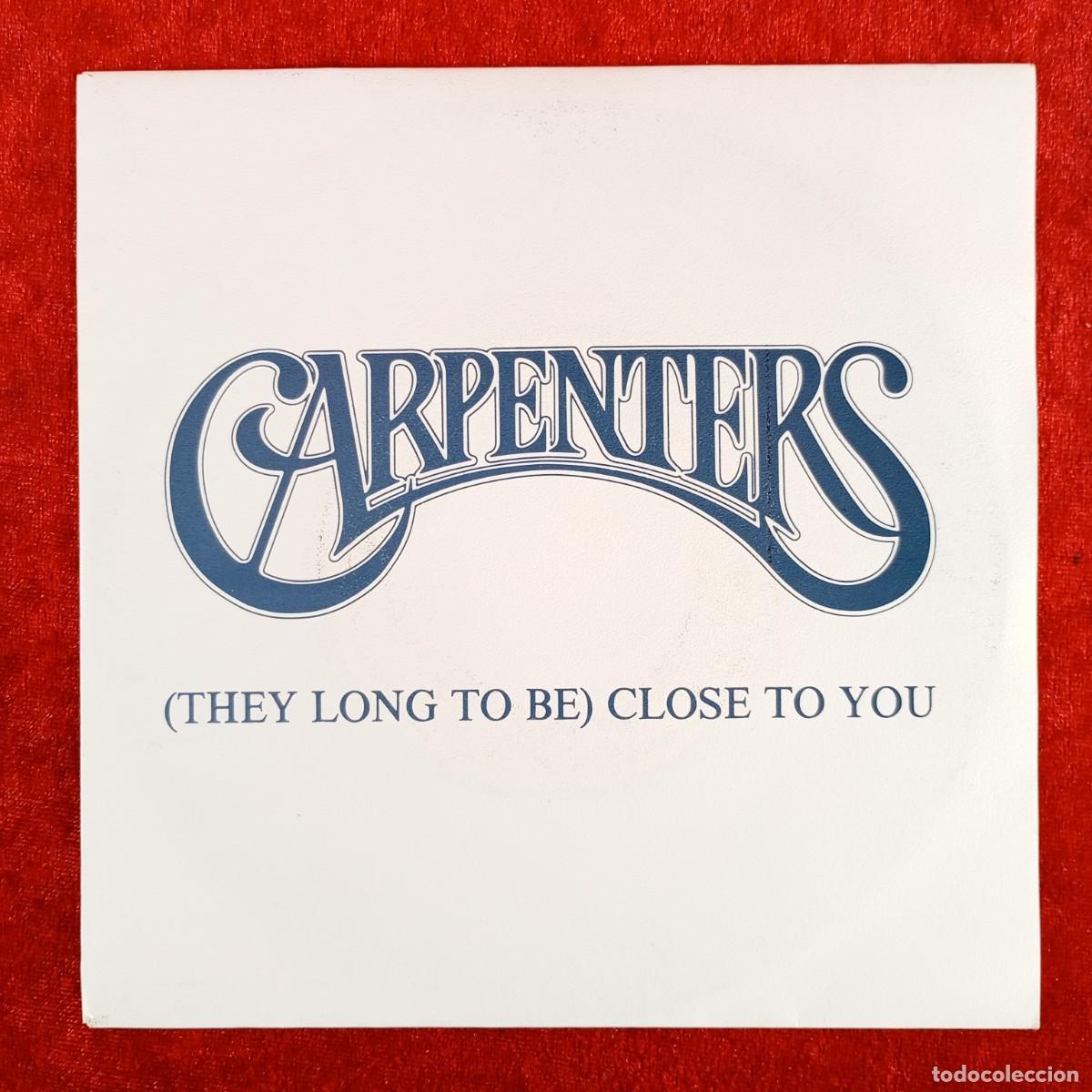 Discos de vinilo: CARPENTERS - THEY LONG TO BE CLOSE TO YOU - 588 071-7 - SINGLE - DISCO VINILO / 4045