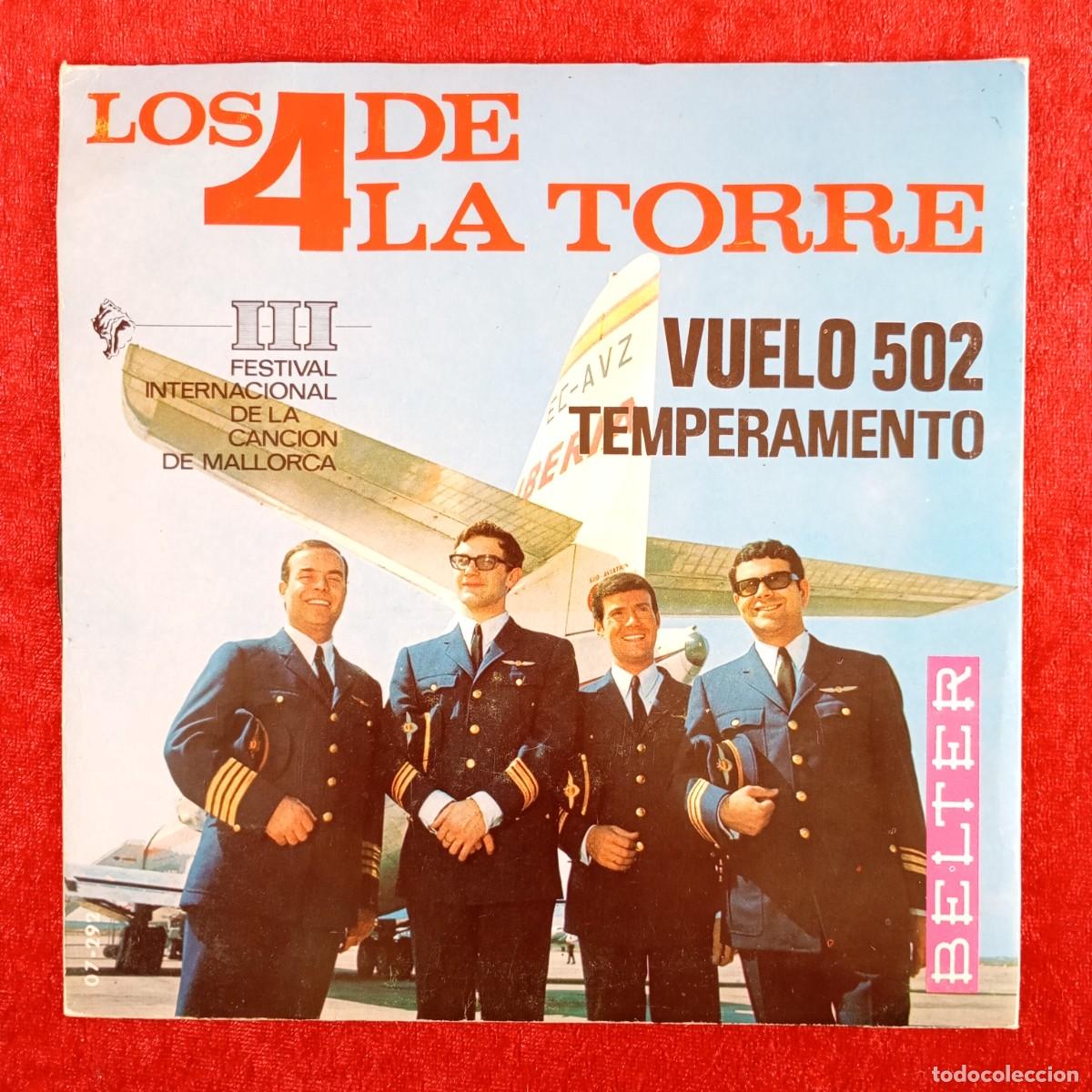 Discos de vinilo: LOS 4 DE LA TORRE - VUELO 502 TEMPERAMENTO - 07-292 - SINGLE - DISCO VINILO / 4051