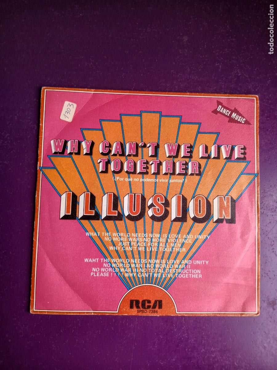 Discos de vinilo: Illusion &ndash; Why Can't We Live Together - Sg RCA 1982 - DISCO ELECTRONICA