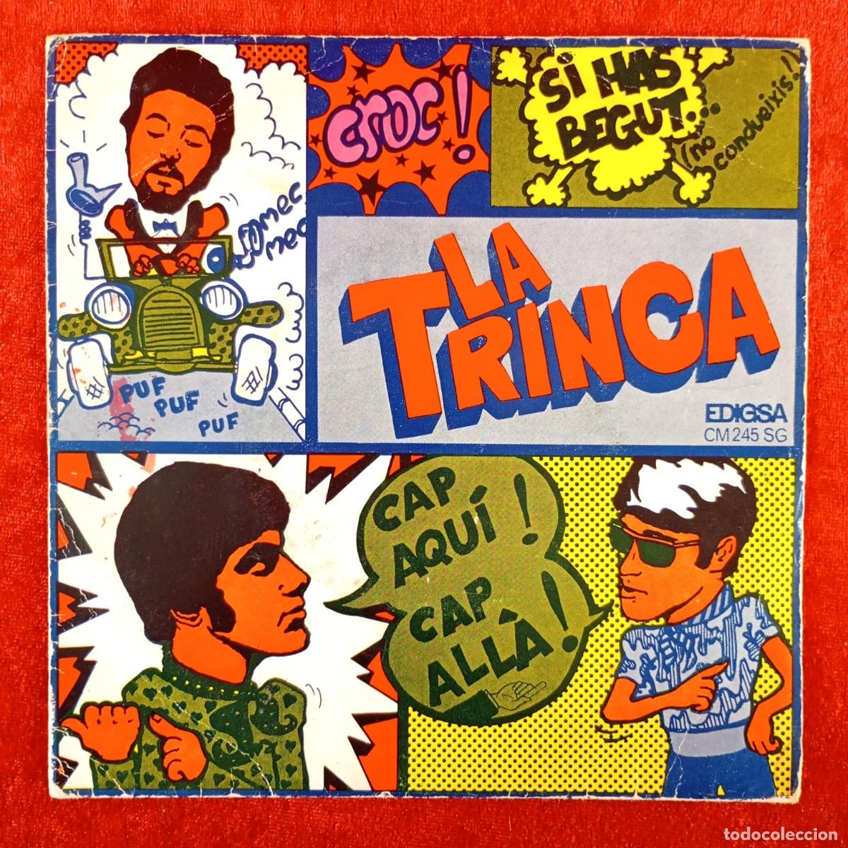 Discos de vinilo: LA TRINCA - CROC - SI HAS BEGUT - CAP AQU&Iacute;, CAP ALL&Agrave; - CM 245 SG - SINGLE - DISCO VINILO / 4053