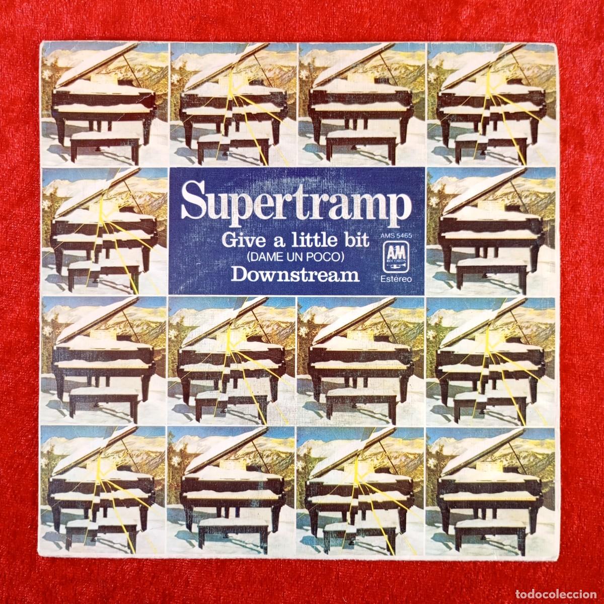 Discos de vinilo: SUPERTRAMP - GIVE A LITTLE BIT - DOWNSTREAM - AMS 5465 - SINGLE - DISCO VINILO / 4056
