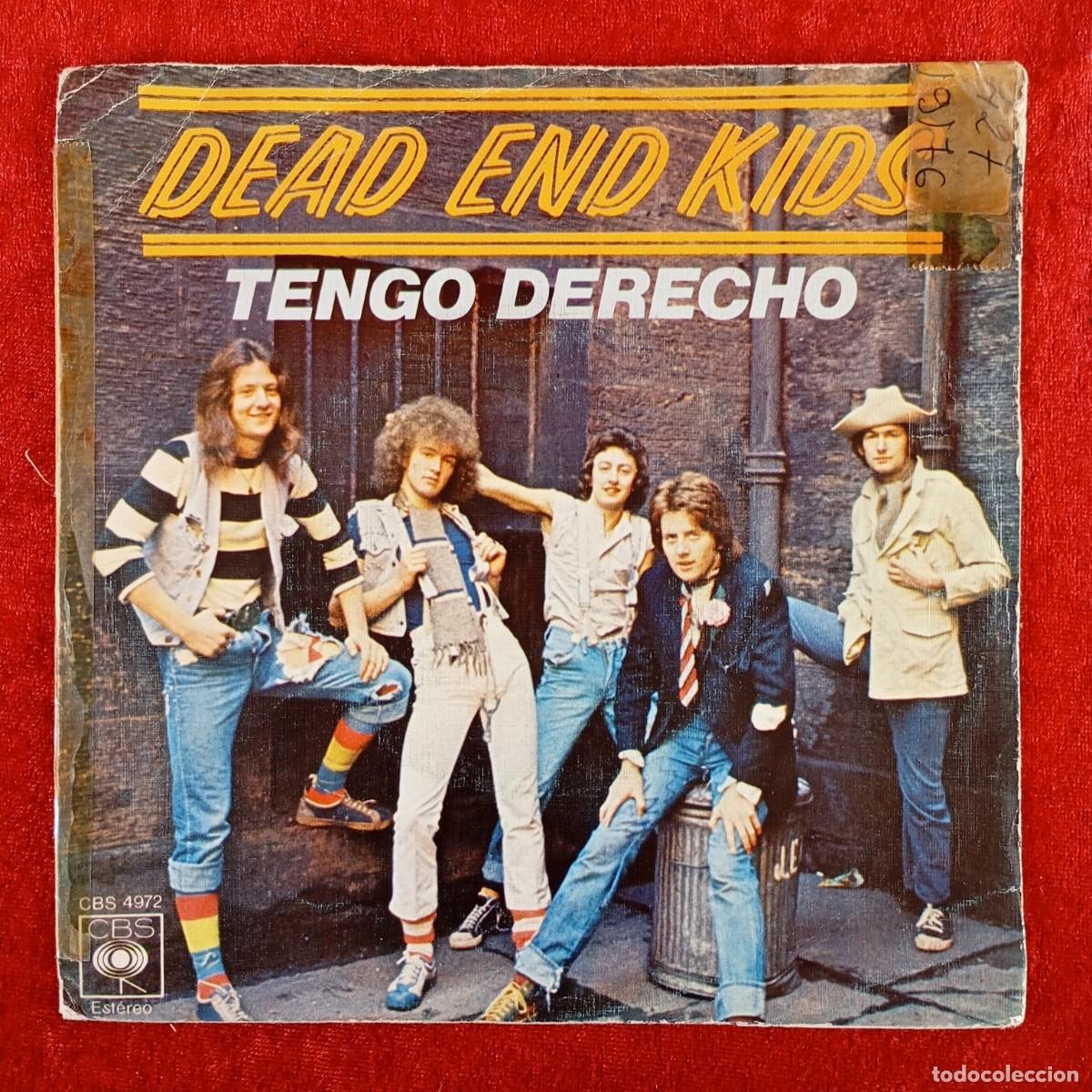 Discos de vinilo: DEAD END KIDS - TENGO DERECHO - CBS 4972 - SINGLE - DISCO VINILO / 4058