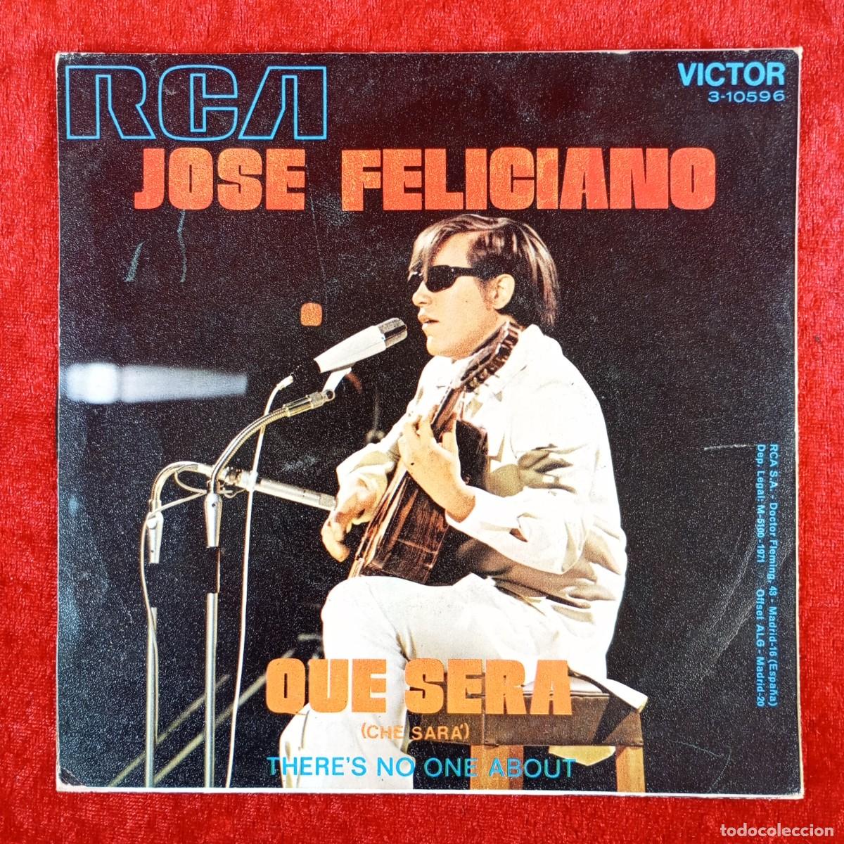 Discos de vinilo: JOSE FELICIANO - QUE SERA - 3-10596 - SINGLE - DISCO VINILO / 4060