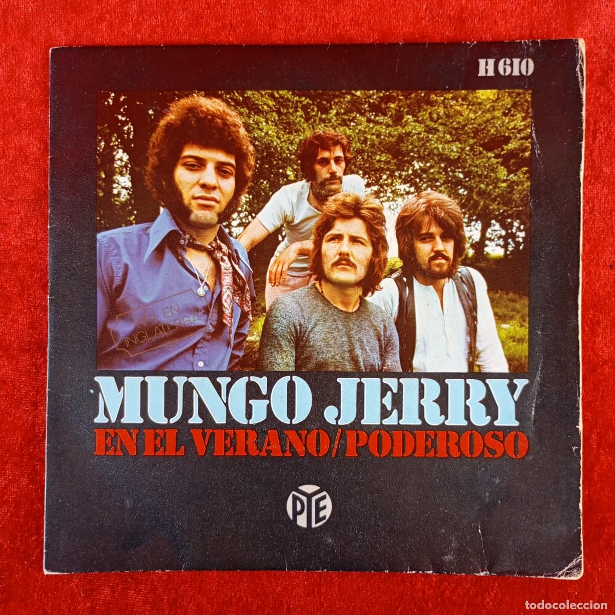 Discos de vinilo: MUNGO JERRY - EN EL VERANO / PODEROSO - H 610 - SINGLE - DISCO VINILO / 4061