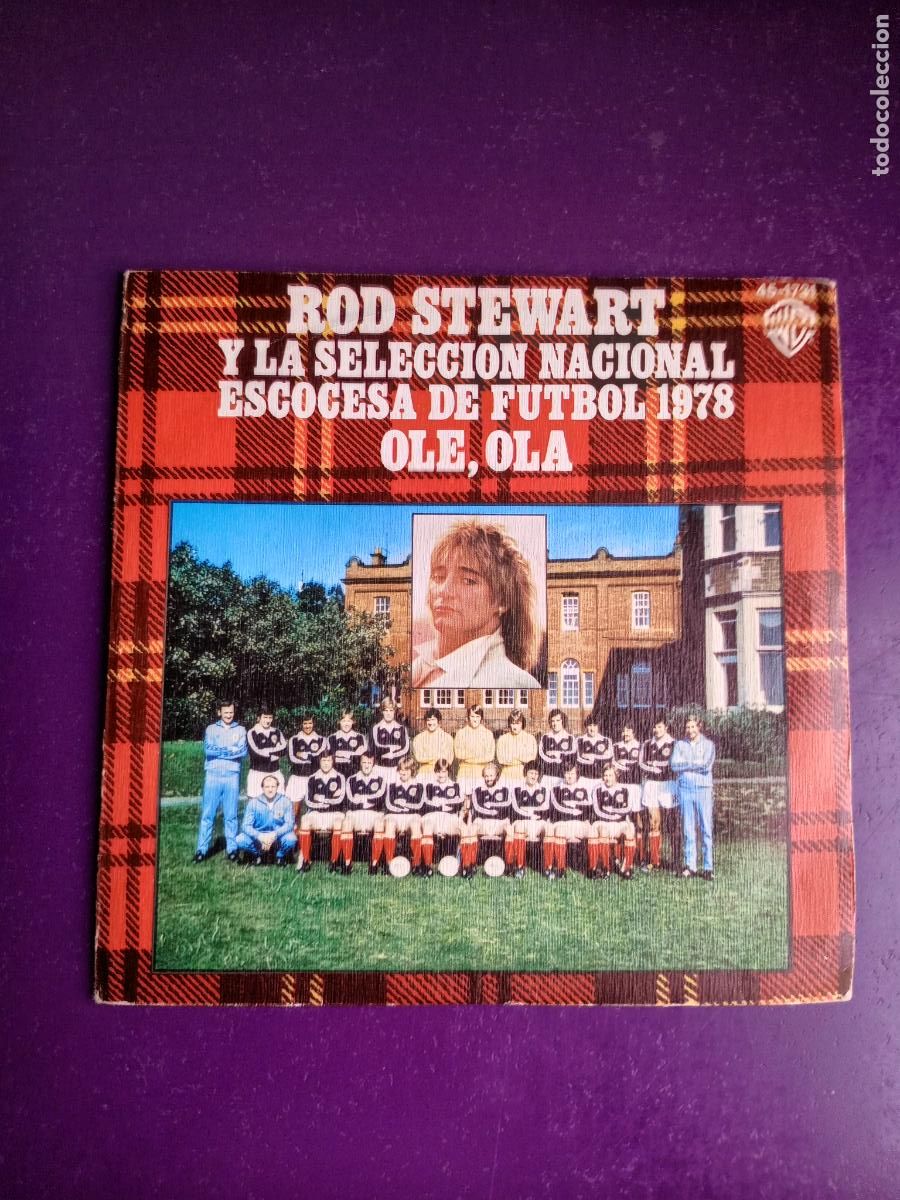 Discos de vinilo: Rod Stewart Y La Seleccion Escocesa Futbol 1978 &ndash; Ole, Ola - Sg WARNER 1978 - ROCK 70'S
