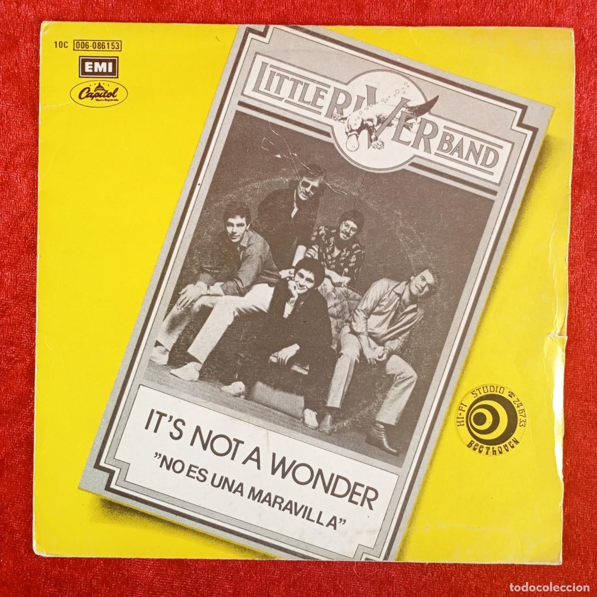 Discos de vinilo: LITTLE RIVER BAND - IT'S NOT A WONDER - NO ES UNA MARAVILA - 10C 006 - SINGLE - DISCO VINILO / 4063