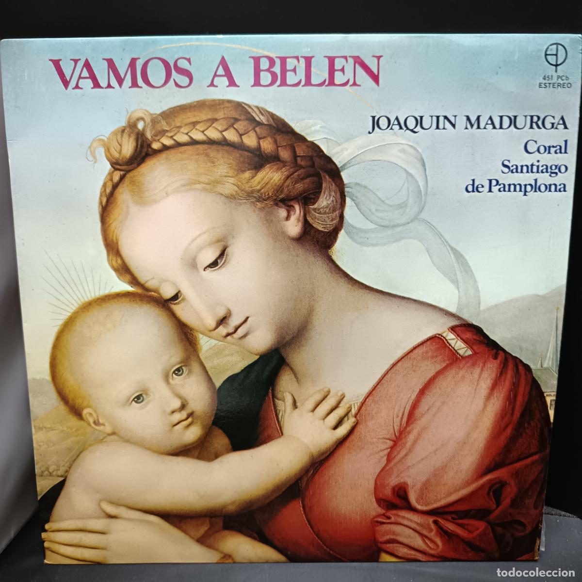Discos de vinilo: LP VAMOS A BELEN. Joaquin Madurga con Coral santiago de Pamplona. Musica Religiosa