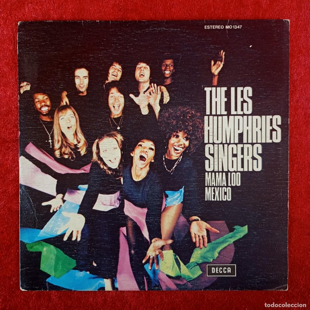 Discos de vinilo: THE LES HUMPHRIES SINGERS - MAMA LOO MEXICO - MO 1347 - DECCA - SINGLE - DISCO VINILO / 4069