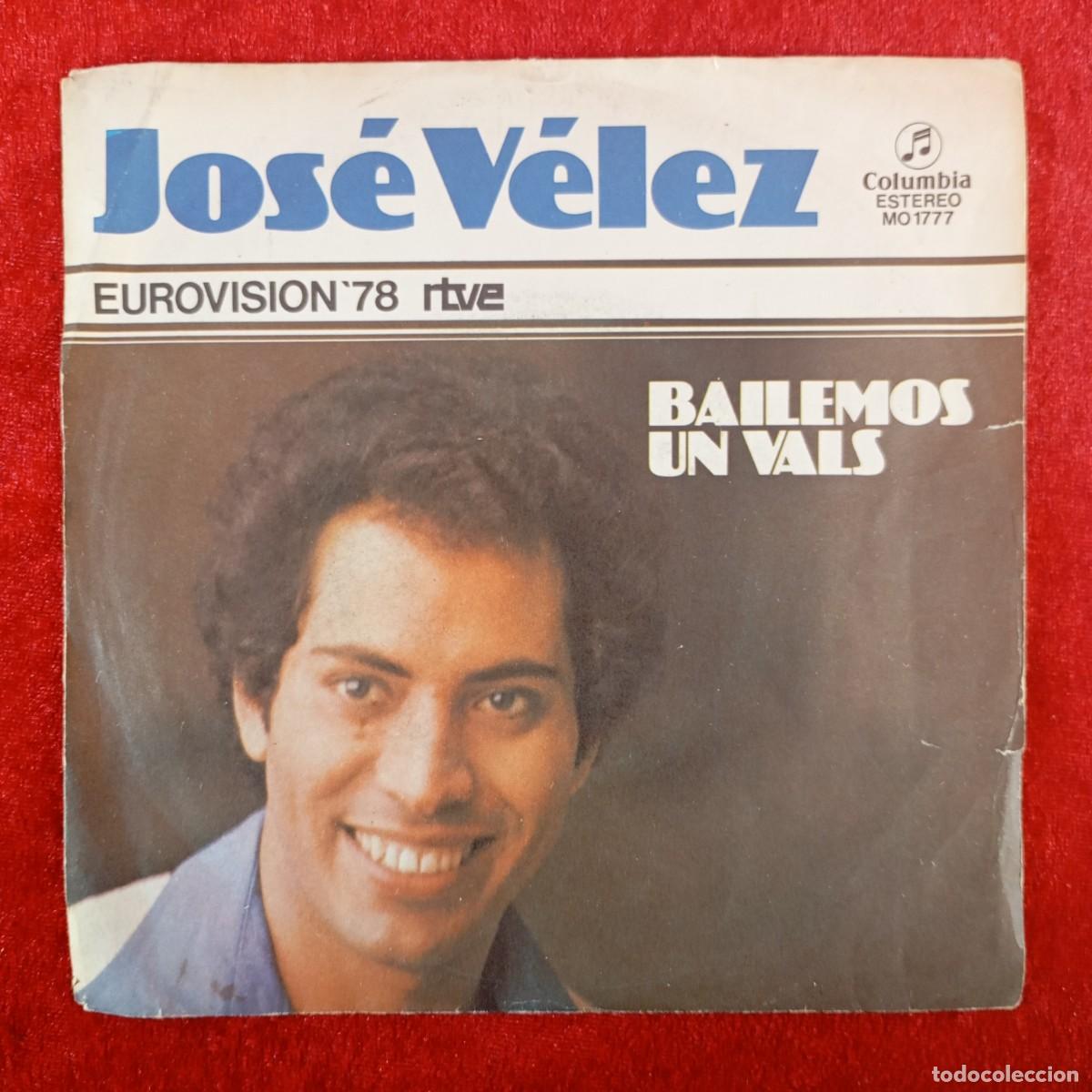 Discos de vinilo: JOS&Eacute; V&Eacute;LEZ - BAILEMOS UN VLAS - EUROVISION 1978 - MO1777 - SINGLE - DISCO VINILO / 4079