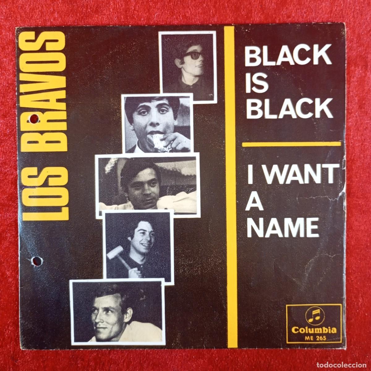 Discos de vinilo: LOS BRAVOS - BLACK IS BLACK - I WANT A NAME - ME 265 - SINGLE - DISCO VINILO / 4082