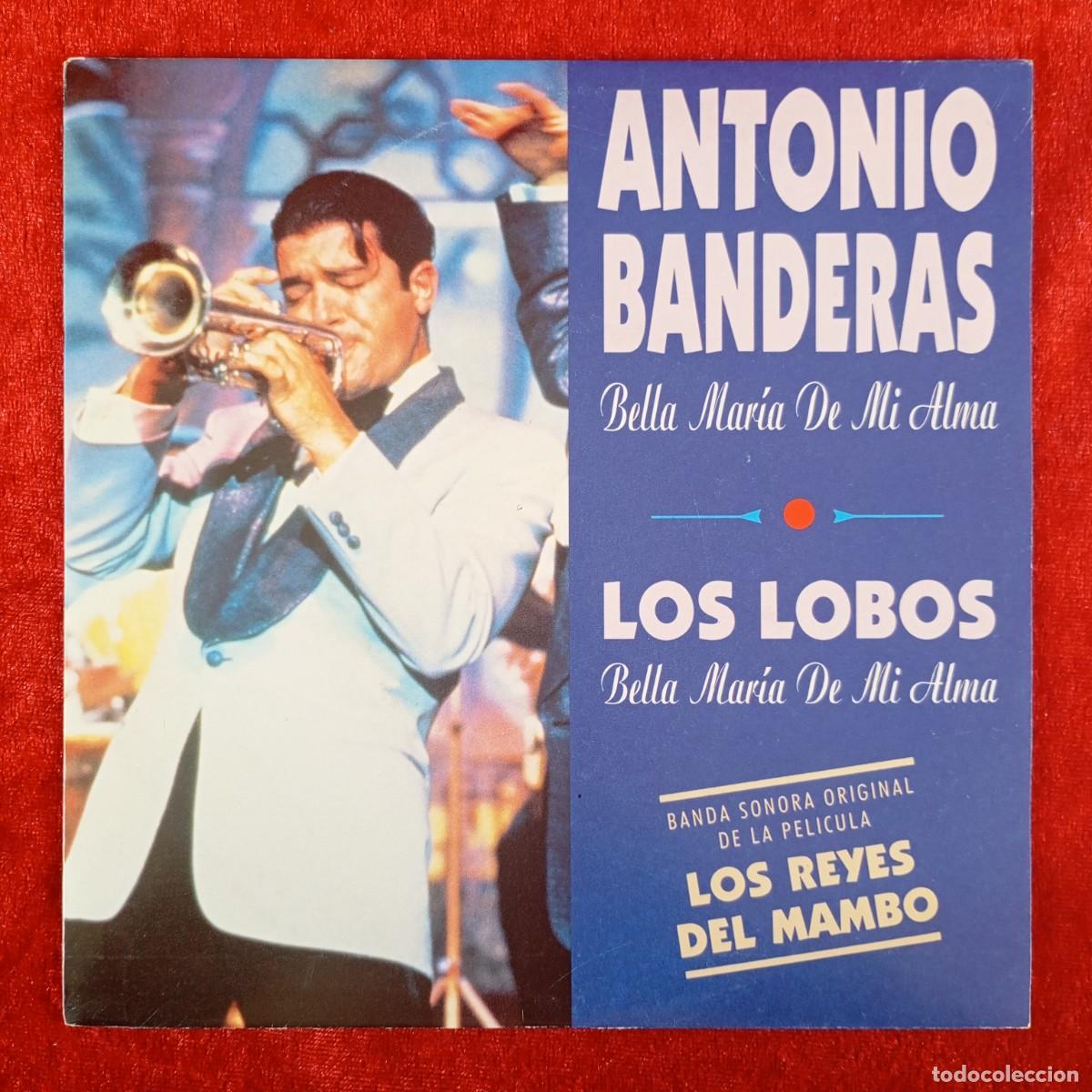 Discos de vinilo: ANTONIO BANDERAS - LOS LOBOS - BELLA MAR&Iacute;A DE MI ALMA - 1.428 - DISCO VINILO / 4086