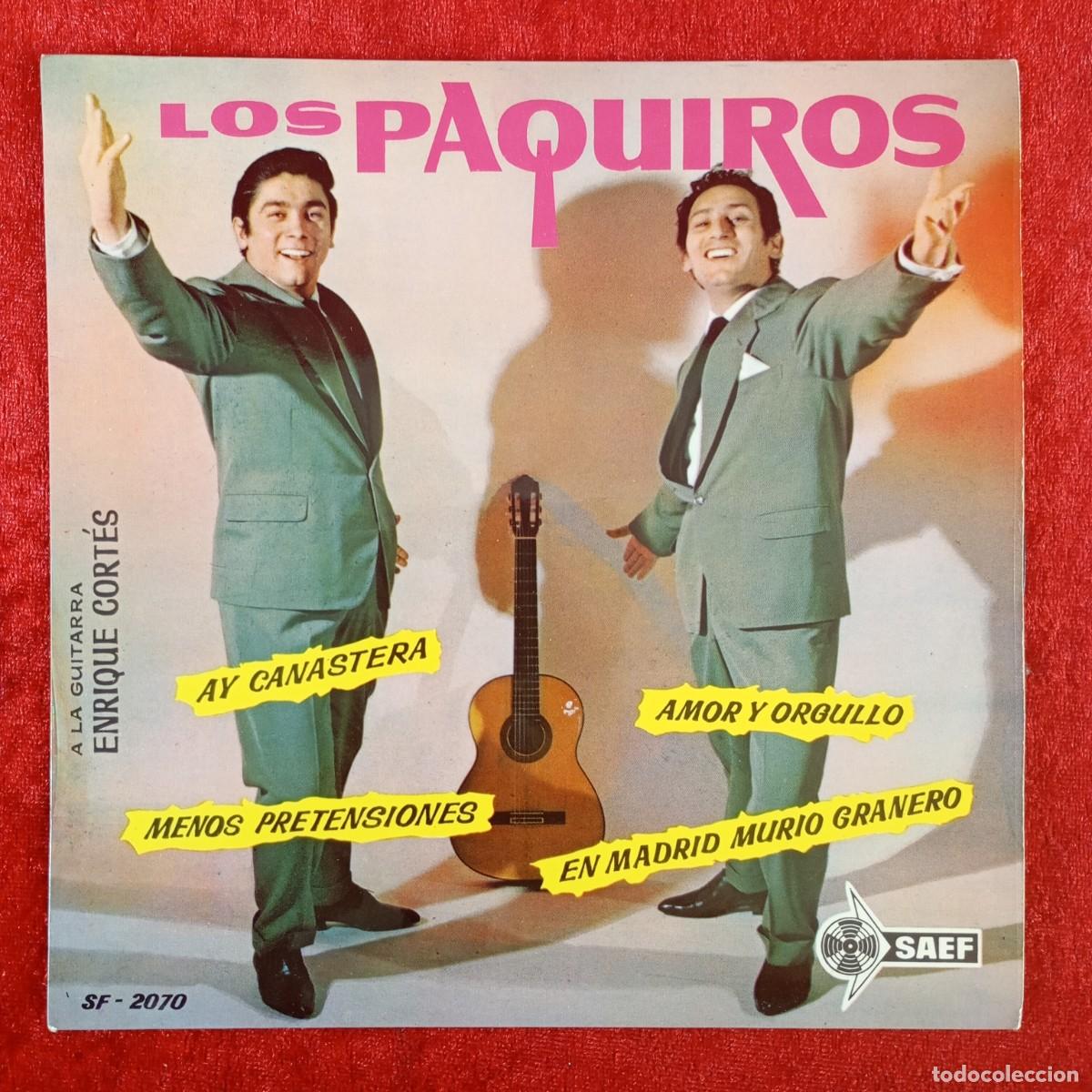 Discos de vinilo: LOS PAQUIROS - AY CANASTERA, AMOR Y ORGULLO ENRIQUE CORT&Eacute;S - SF 2070 - SINGLE - DISCO VINILO / 4115