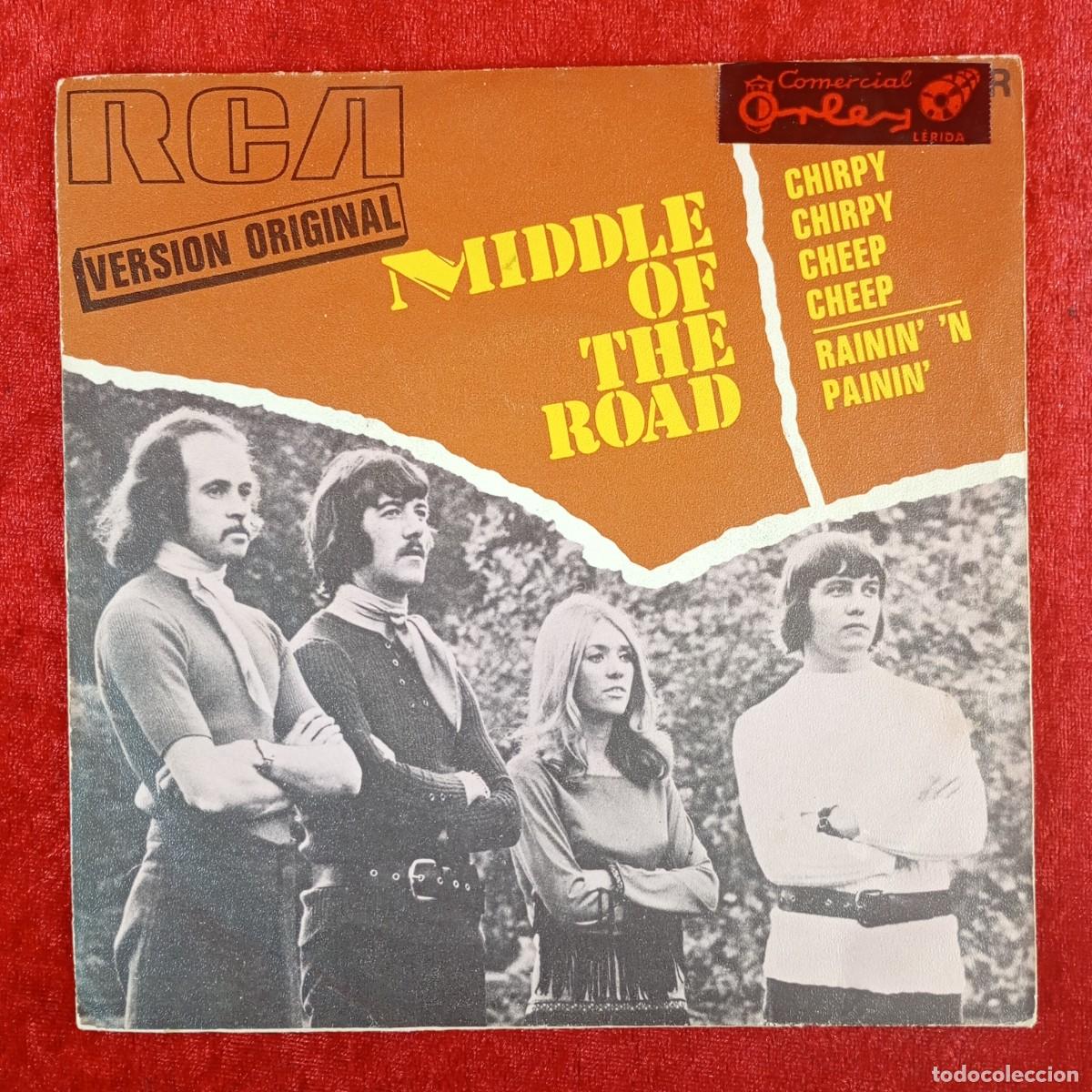 Discos de vinilo: MIDDLE OF THE ROAD - CHIRPY CHIRPY CHEEP CHEEP - 3-10571 - SINGLE - DISCO VINILO / 4122