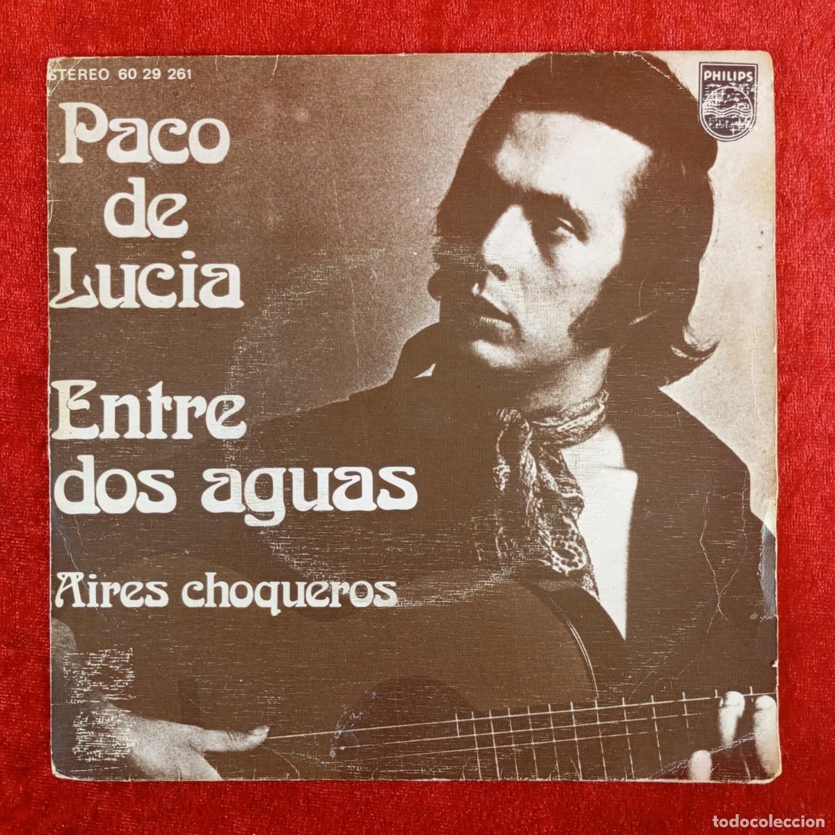 Discos de vinilo: PACO DE LUCIA - ENTRE DOS AGUAS - AIRES CHOQUEROS - 60 29 261 - SINGLE - DISCO VINILO / 4125