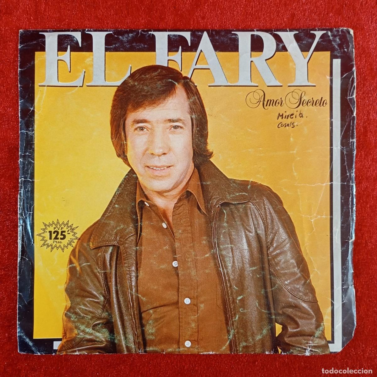 Discos de vinilo: EL FARY - AMOR SECRETO - B-105318 - SINGLE - DISCO VINILO / 4129