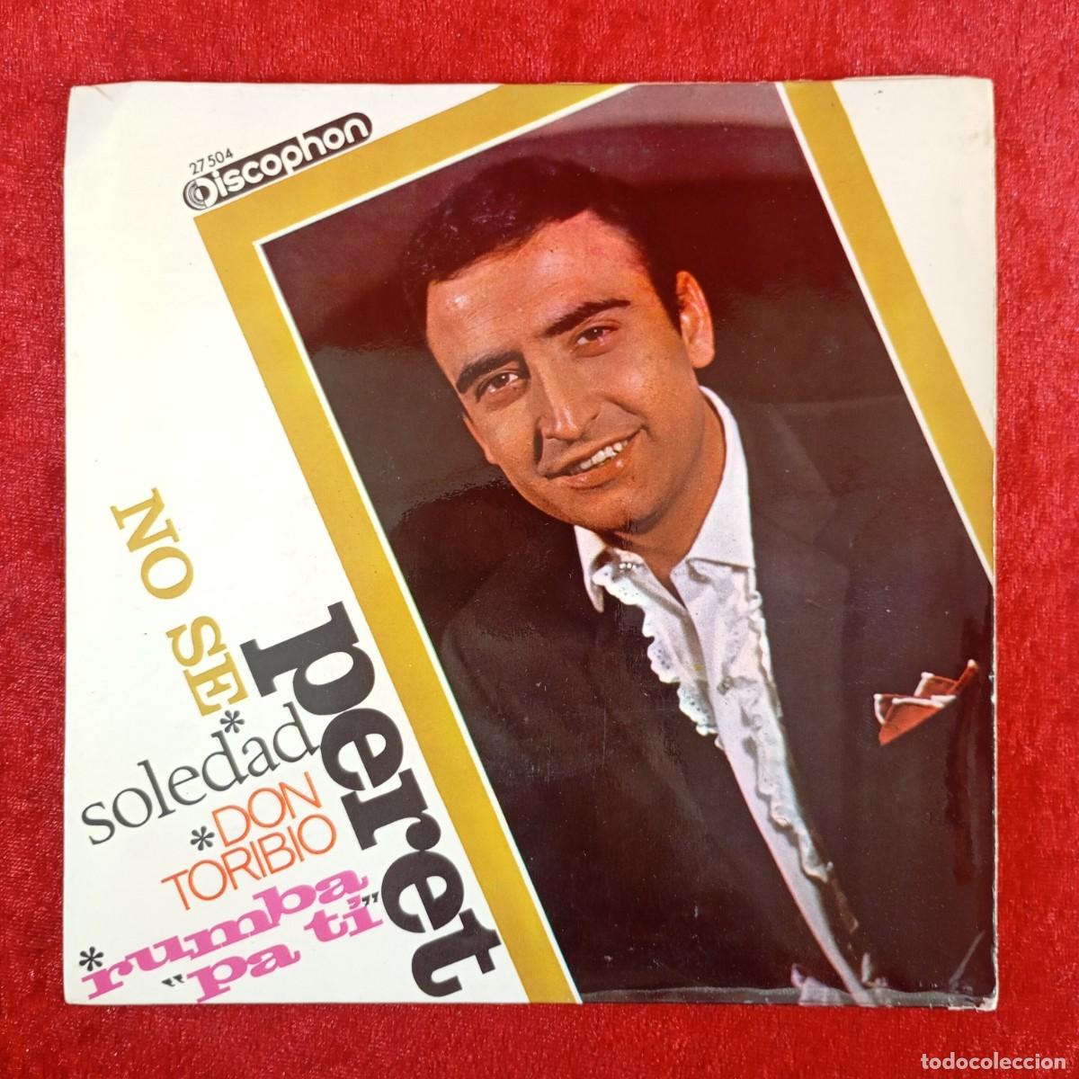 Discos de vinilo: PERET - NO SE - SOLEDAD - DON TORIBIO - RUMBA PA TI - 27 504 - SINGLE - DISCO VINILO / 4131