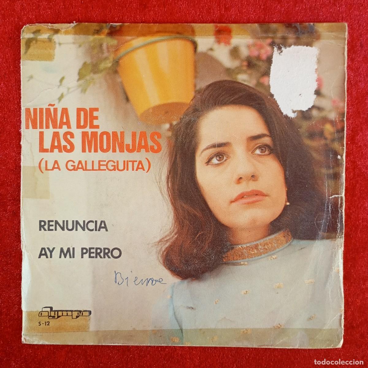 Discos de vinilo: NI&Ntilde;A DE LAS MONJAS (LA GALLEGUITA) - RENUNCIA - AY MI PERRO - S-12 - SINGLE - DISCO VINILO / 4137