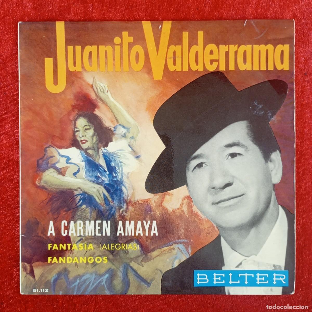 Discos de vinilo: JUANITO VALDERRAMA - A CARMEN AMAYA - FANTASIA (ALEGRIAS) - FANDANGOS - SINGLE - DISCO VINILO / 4143