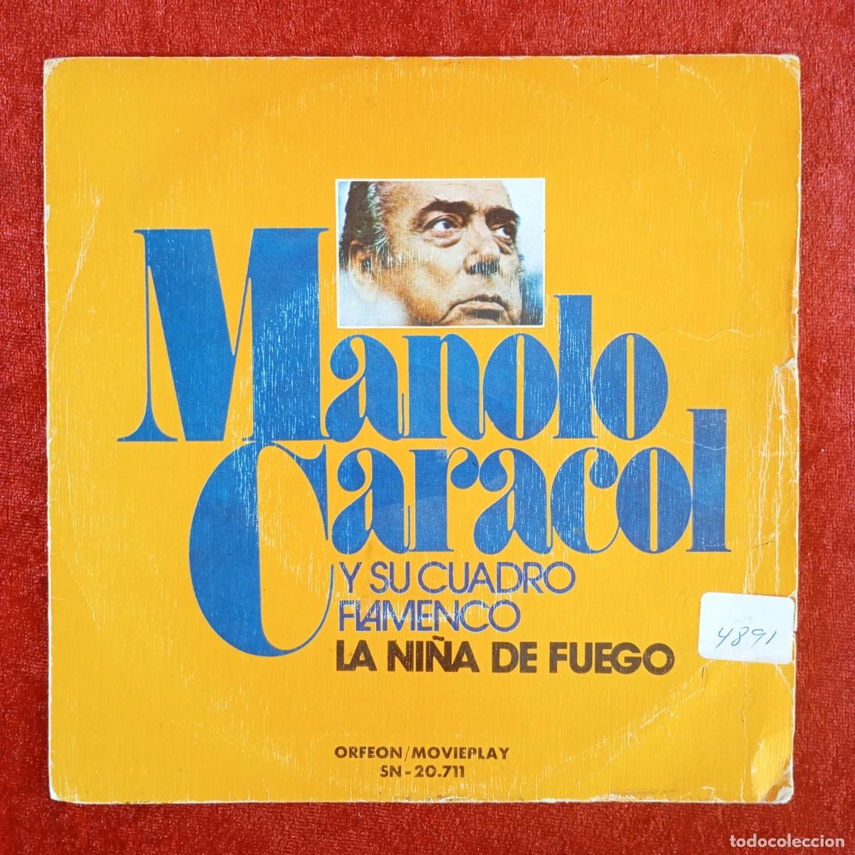 Discos de vinilo: MANOLO CARACOL Y SU CUADRO FLAMENCO - LA NI&Ntilde;A DE FUEGO - SN-20.711 - SINGLE - DISCO VINILO / 4145