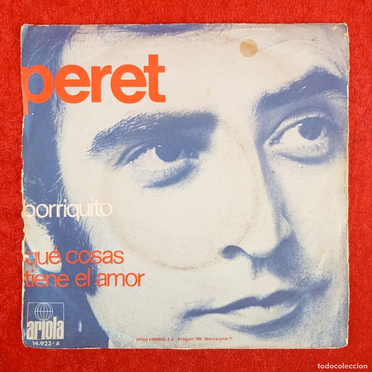 Discos de vinilo: PERET - BORRIQUITO - QU&Eacute; COSAS TIENE EL AMOR - 14.923-A - SINGLE - DISCO VINILO / 4146