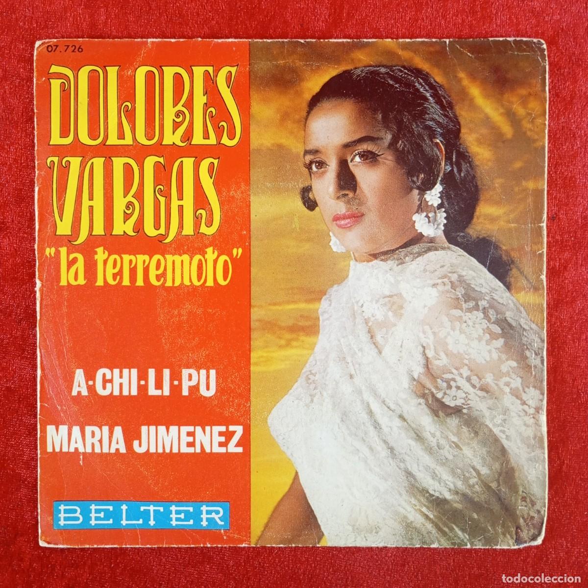 Discos de vinilo: DOLORES VARGAS - LA TERREMOTO - A-CHI-LI-PU - MARIA JIMENEZ - SINGLE - DISCO VINILO / 4151
