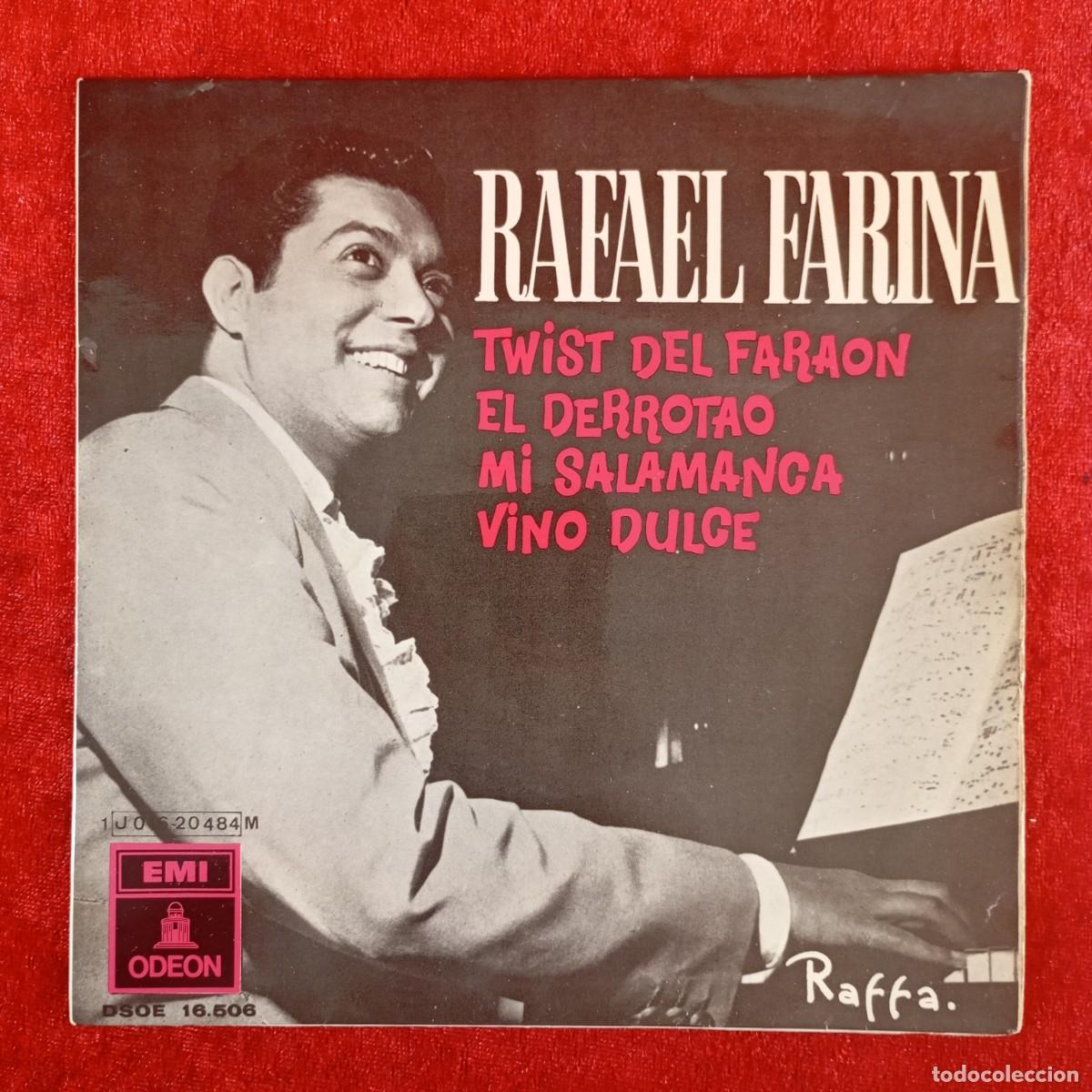 Discos de vinilo: RAFAEL FARINA - TWIST DEL FARAON - EL DERROTAO - MI SALAMANCA - 16.50 - SINGLE - DISCO VINILO / 4156