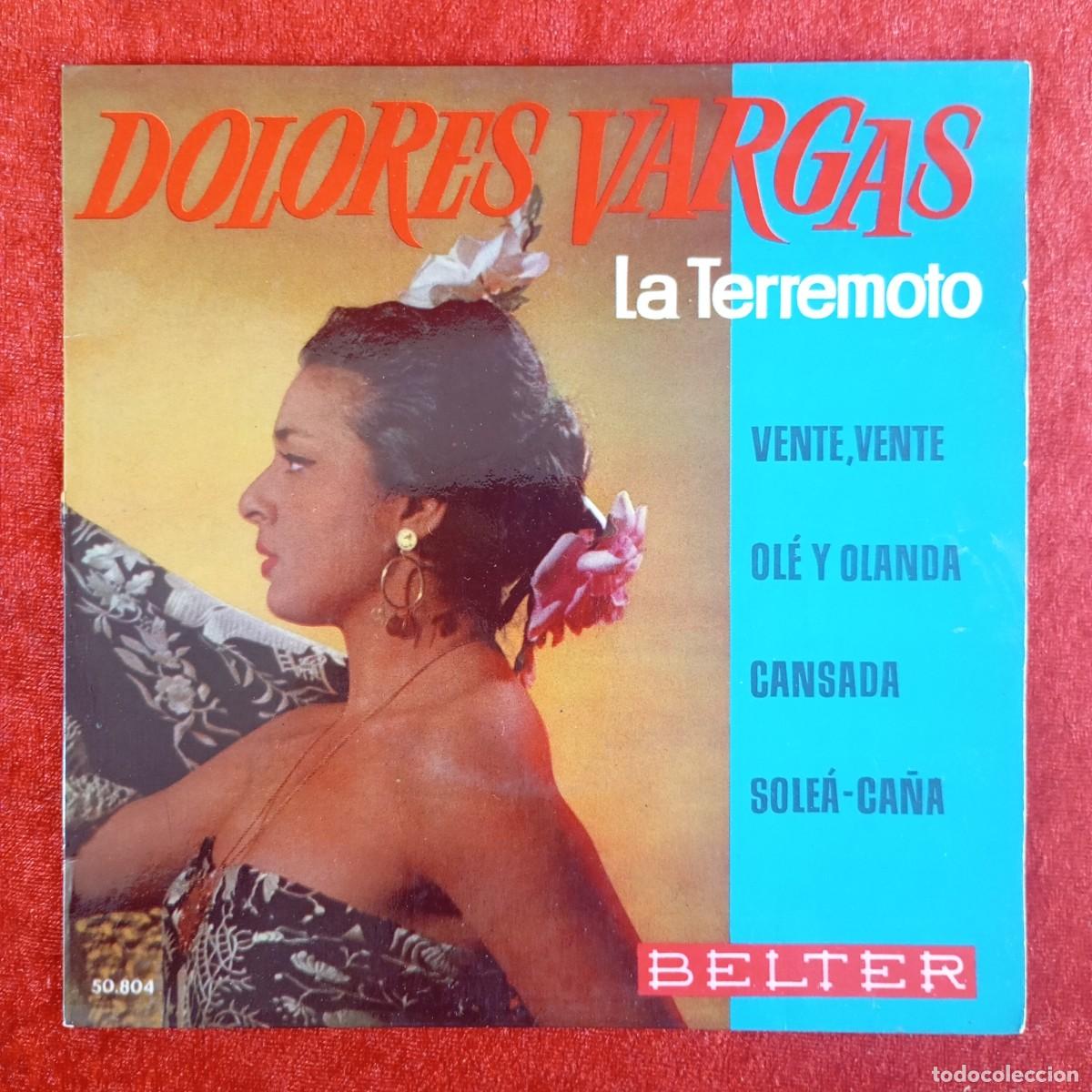 Discos de vinilo: DOLORES VARGAS - LA TERREMOTO - VENTE, VENTE - OL&Eacute; Y OLANDA - 50.804 - SINGLE - DISCO VINILO / 4158